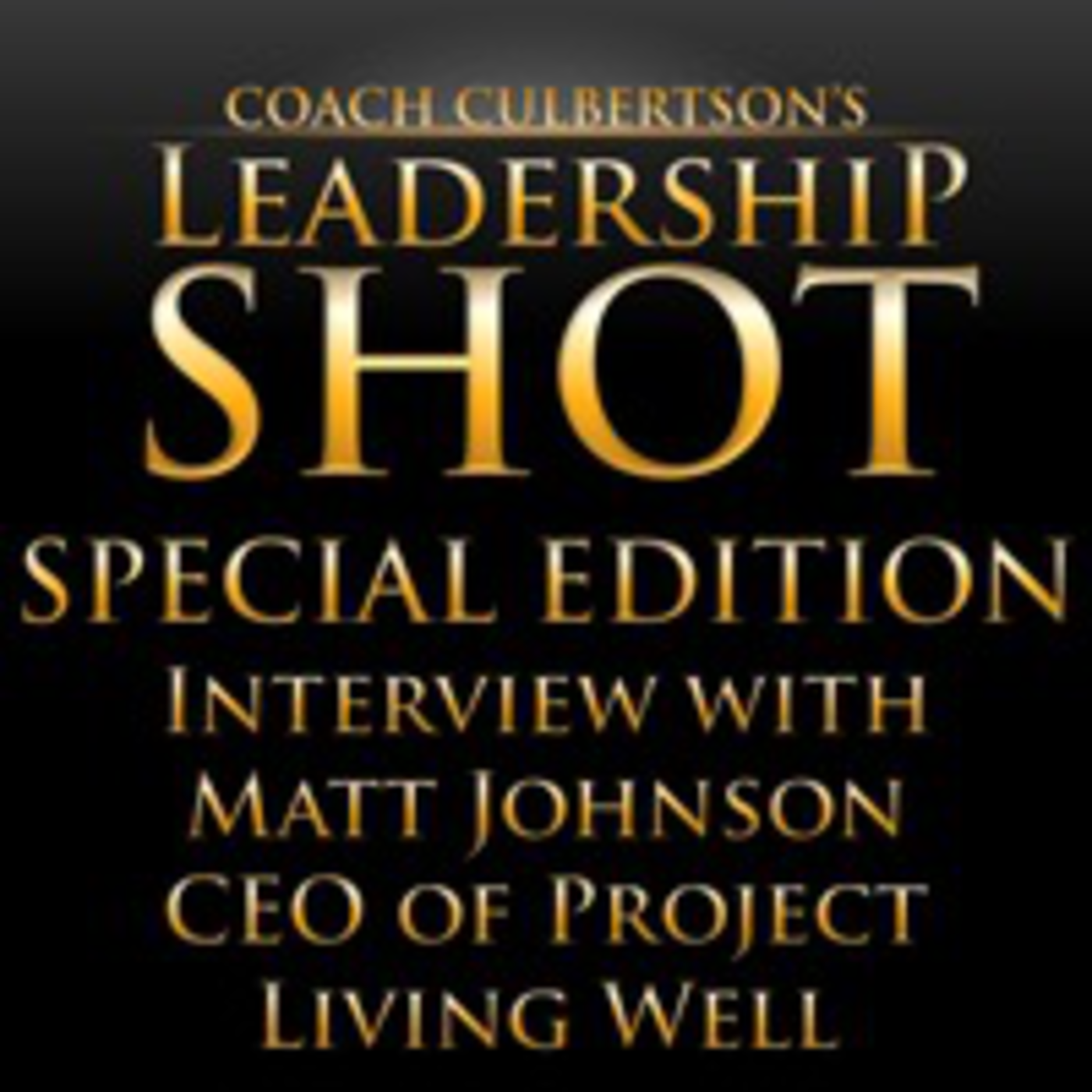 SPECIAL EDITION | Interview with Matt Johnson, CEO of Project Living Well