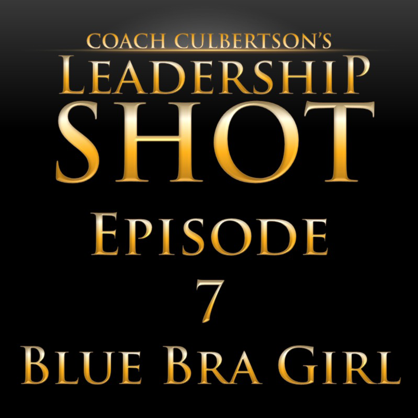 Episode 7 | Blue Bra Girl