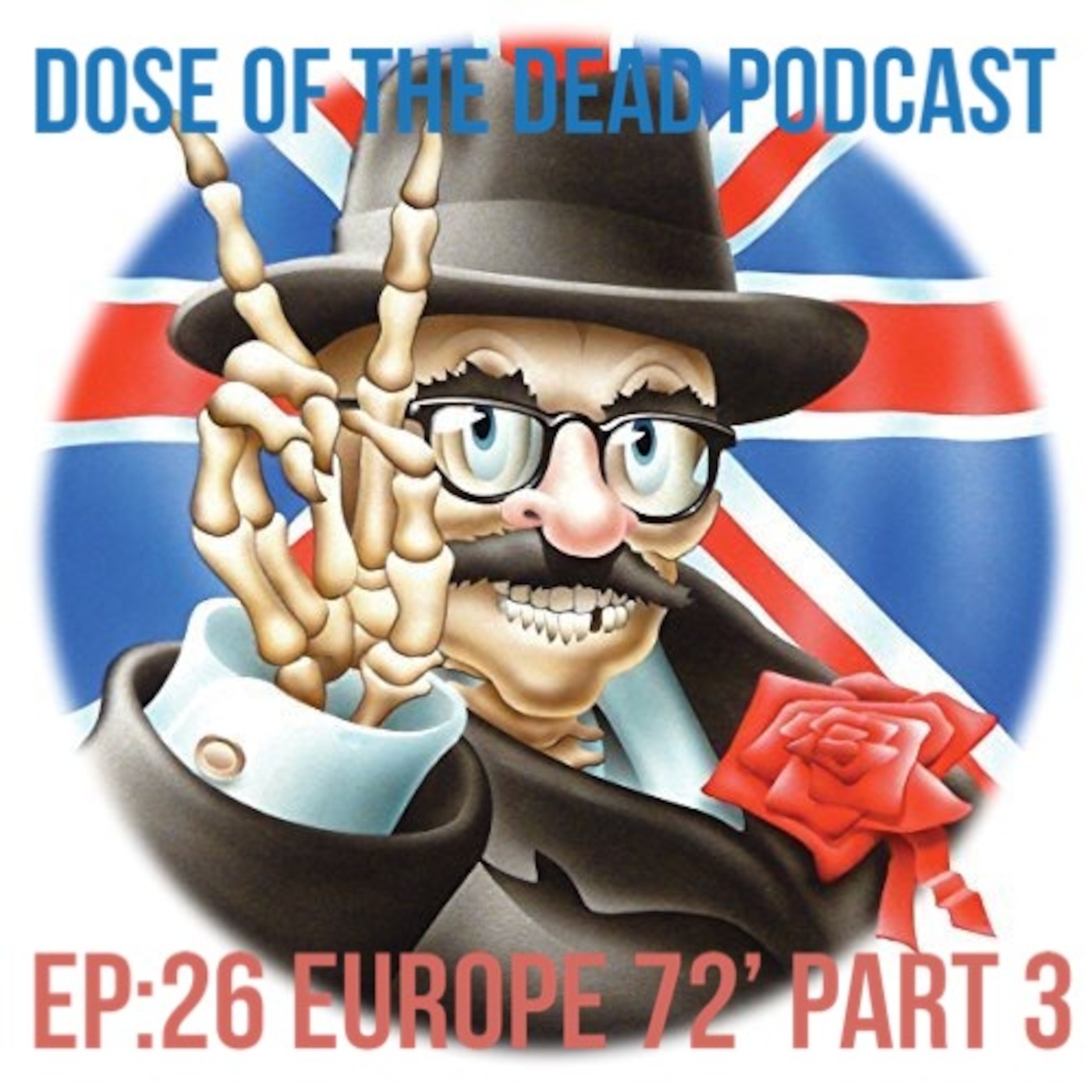 Dose of the Dead EP: 26 Europe 72' Part 3 episode artwork