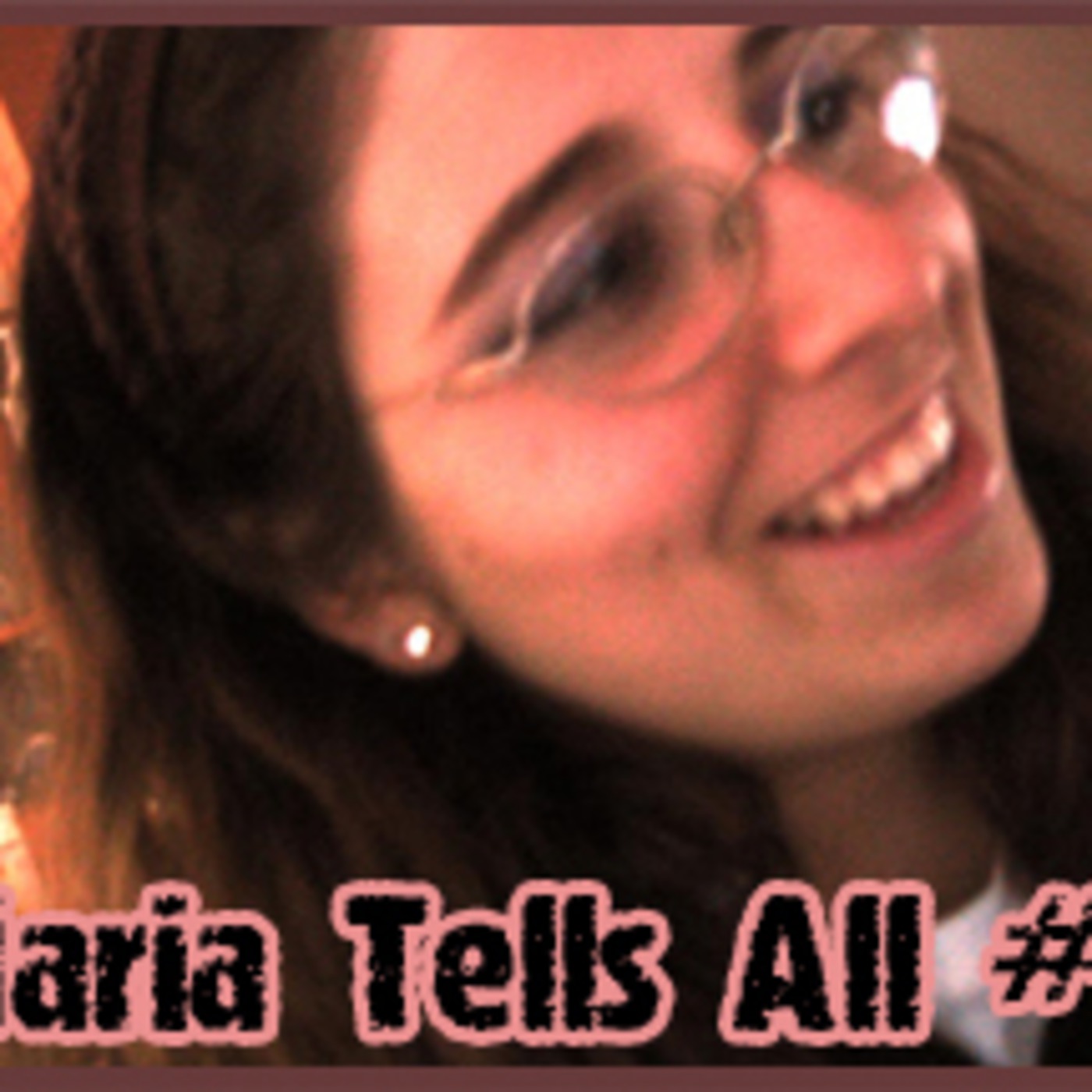 Maria Tells All episode #2 About Maria
