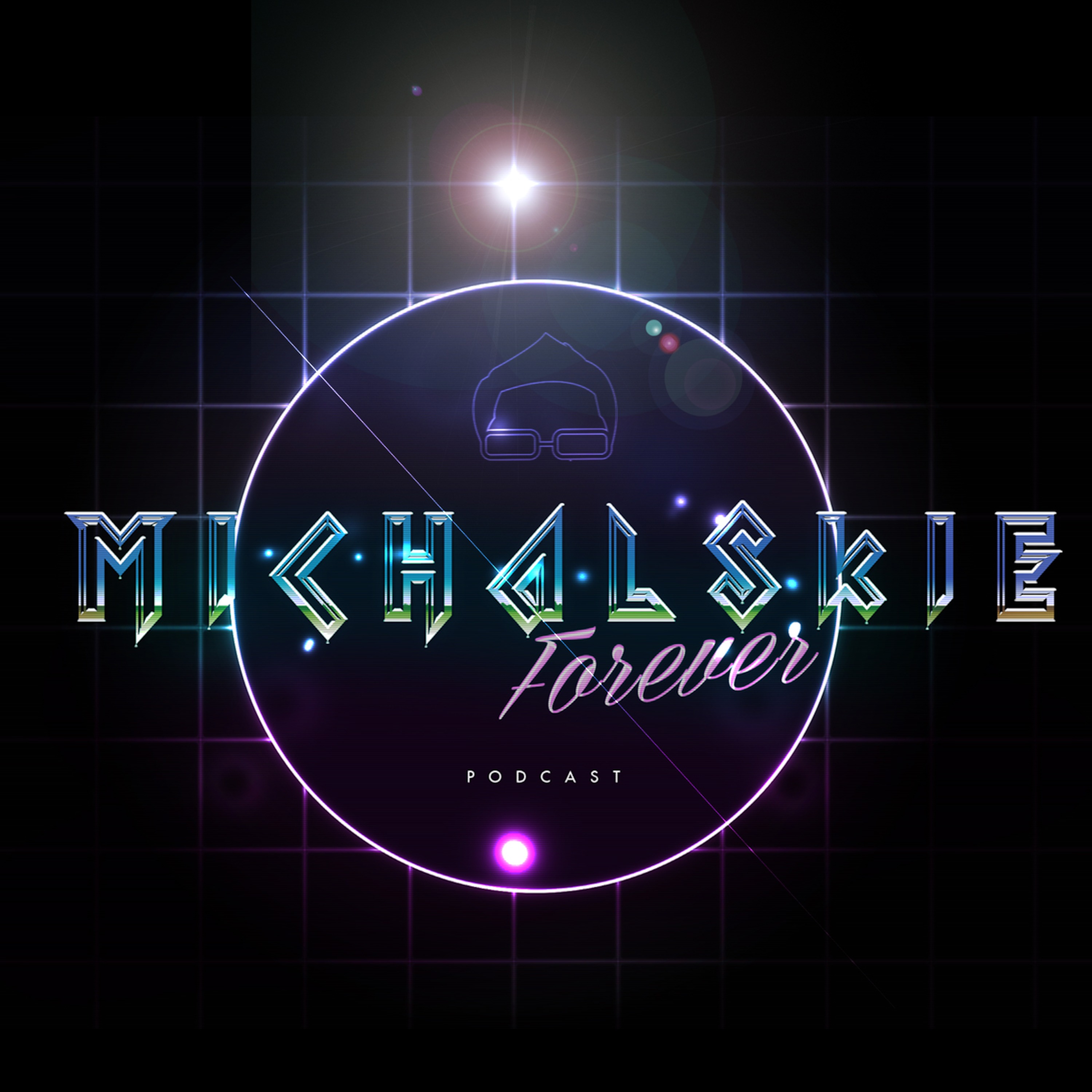 Michalskie Forever Podcast