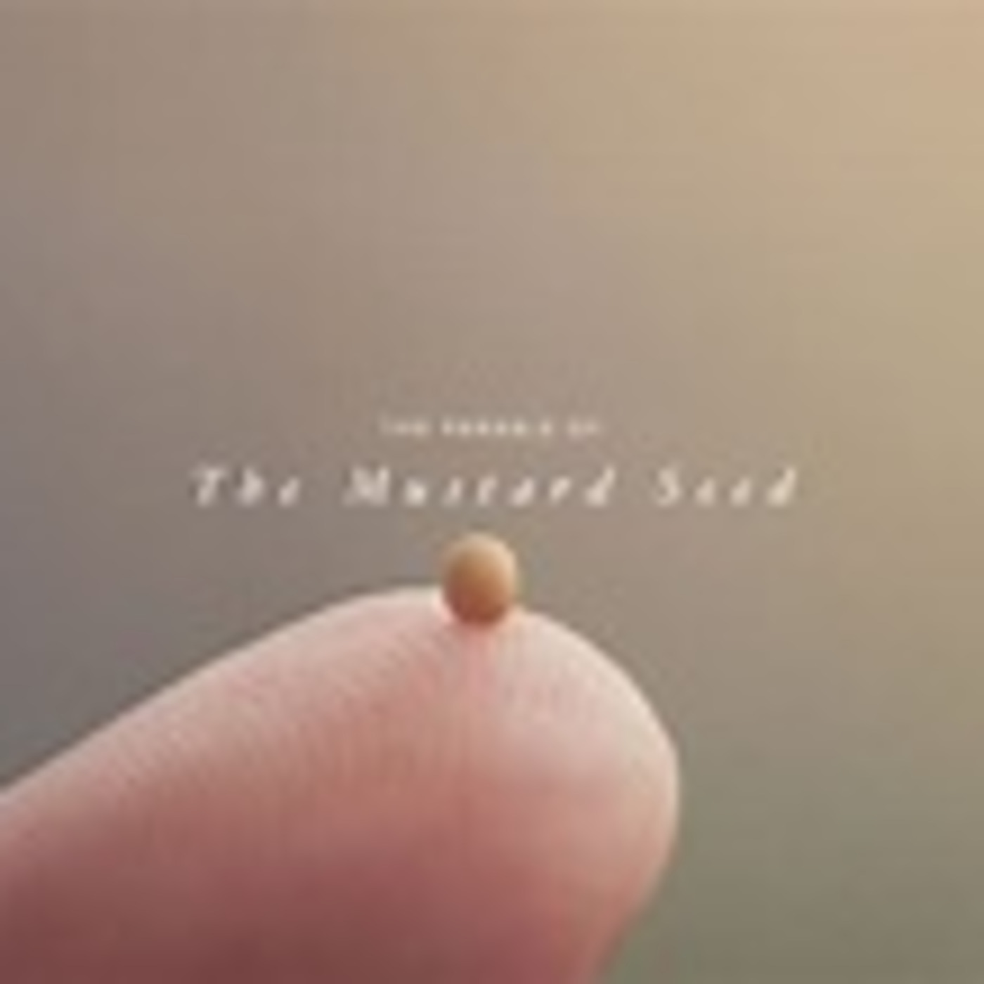 Episode 137: Luke 13:18-30, Parable of the Mustard Seed & Leaven, 1.22.23 episode artwork