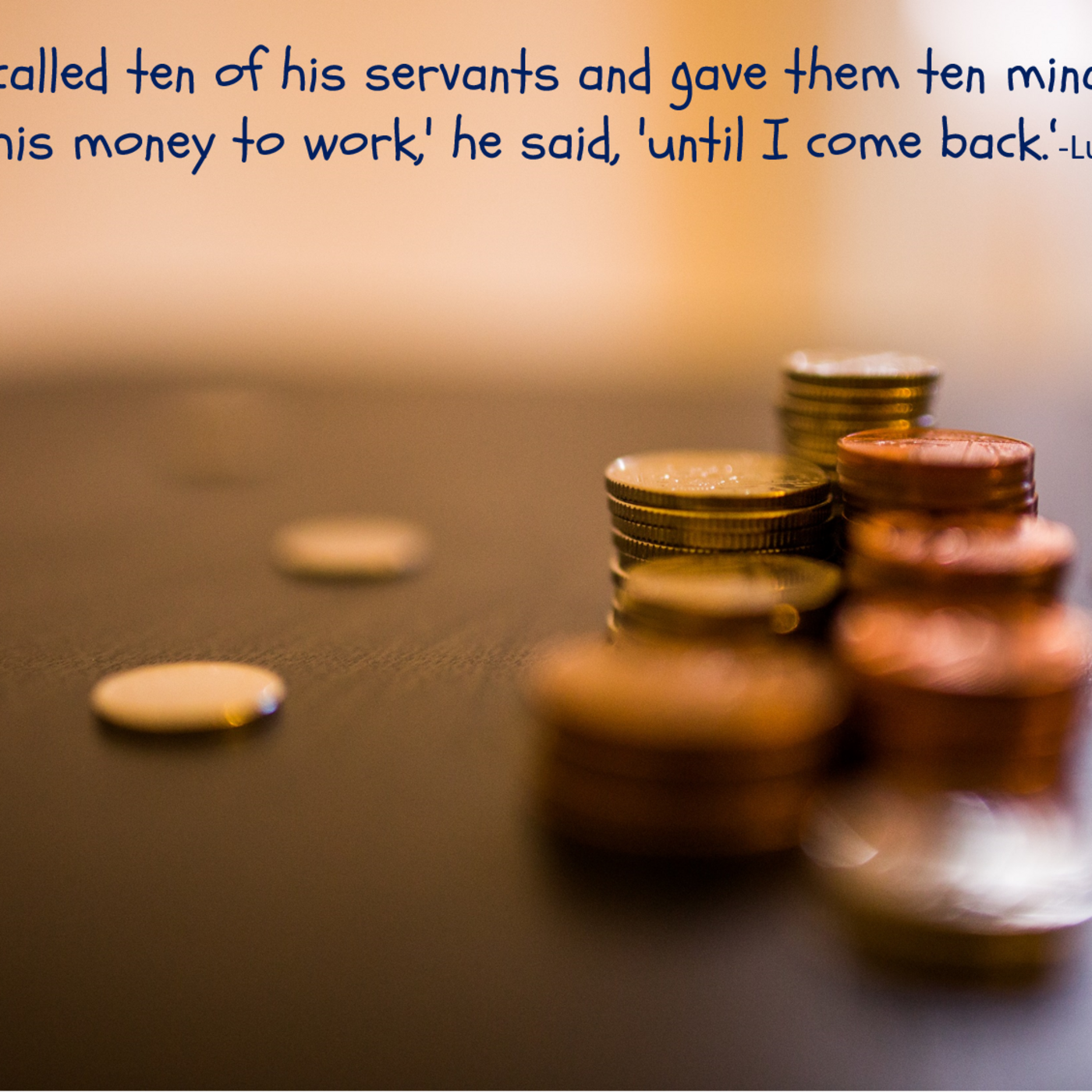 Episode 156: Luke 19:11-27, Parable of Money Usage episode artwork