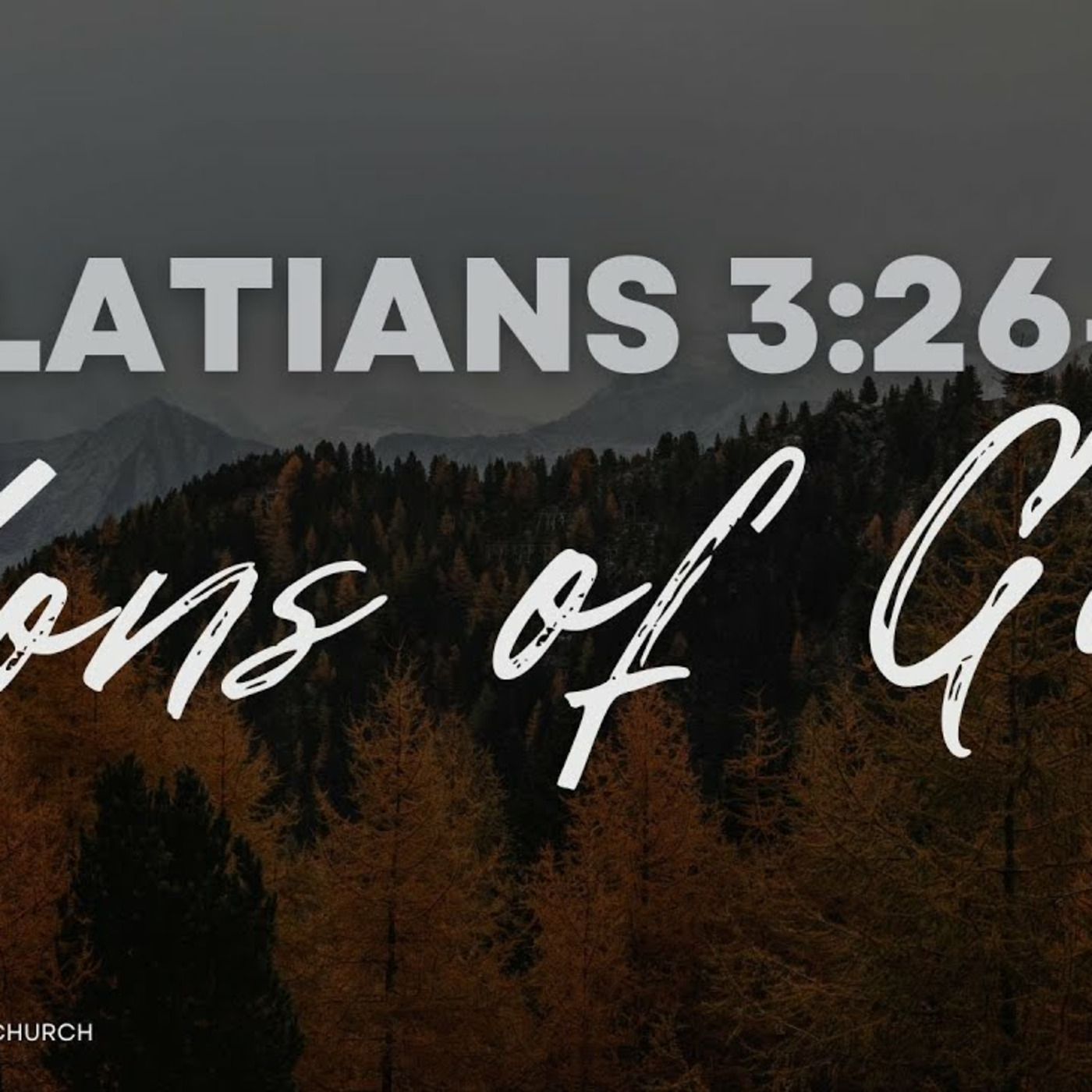 Episode 262: Gal. 3:26-4:7, The Adoption into God's Family Comes Through God's Grace Rather Than Human Determination!,7.20.25 episode artwork