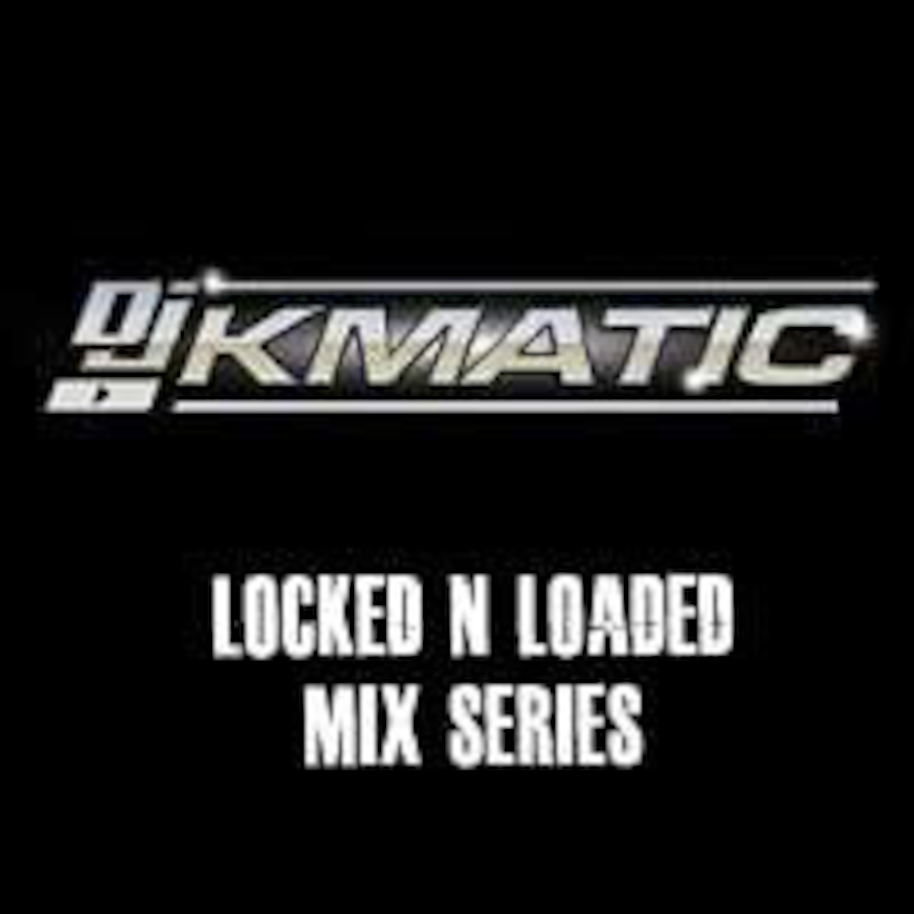 DJ Kmatic's Podcast