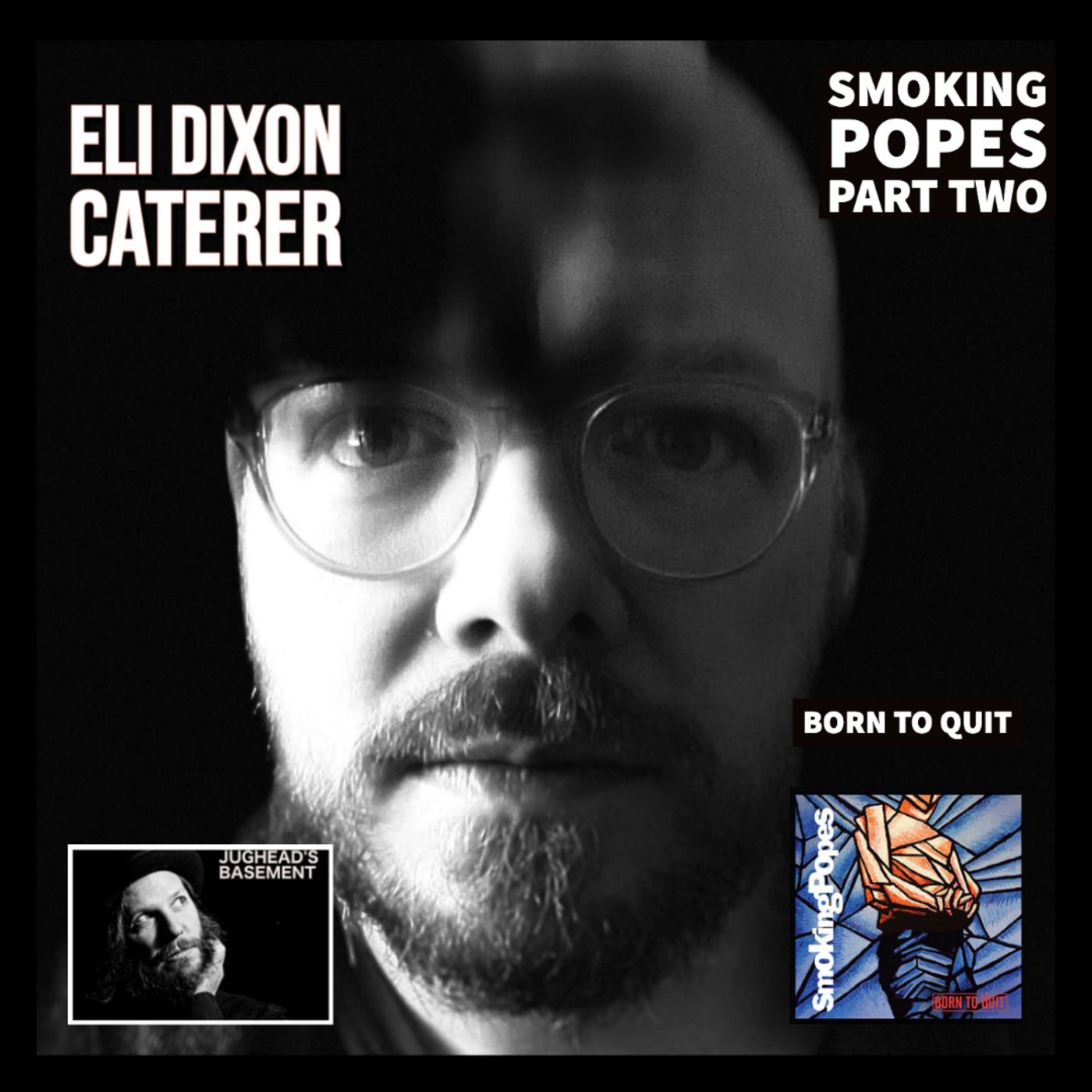 Episode 124: Episode 124: Eli Dixon Caterer (2 of 5 interviews of The Smoking Popes) on LoFi Interviews with HiFi Guests