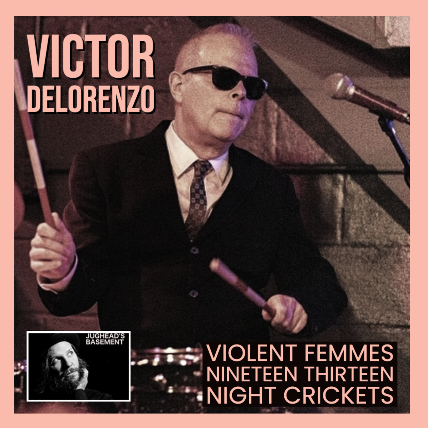 Episode 127: Episode 127: Victor DeLorenzo of Violent Femmes, Nineteen Thirteen, & Night Crickets on LoFi Interviews with HiFi Guests