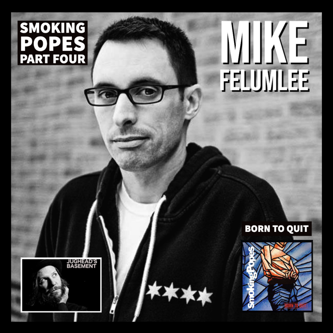 Episode 129: Episode 129: Mike Felumlee (Part 4 of 5 on Smoking Popes' Born To Quit) on LoFi Interviews with HiFi Guests