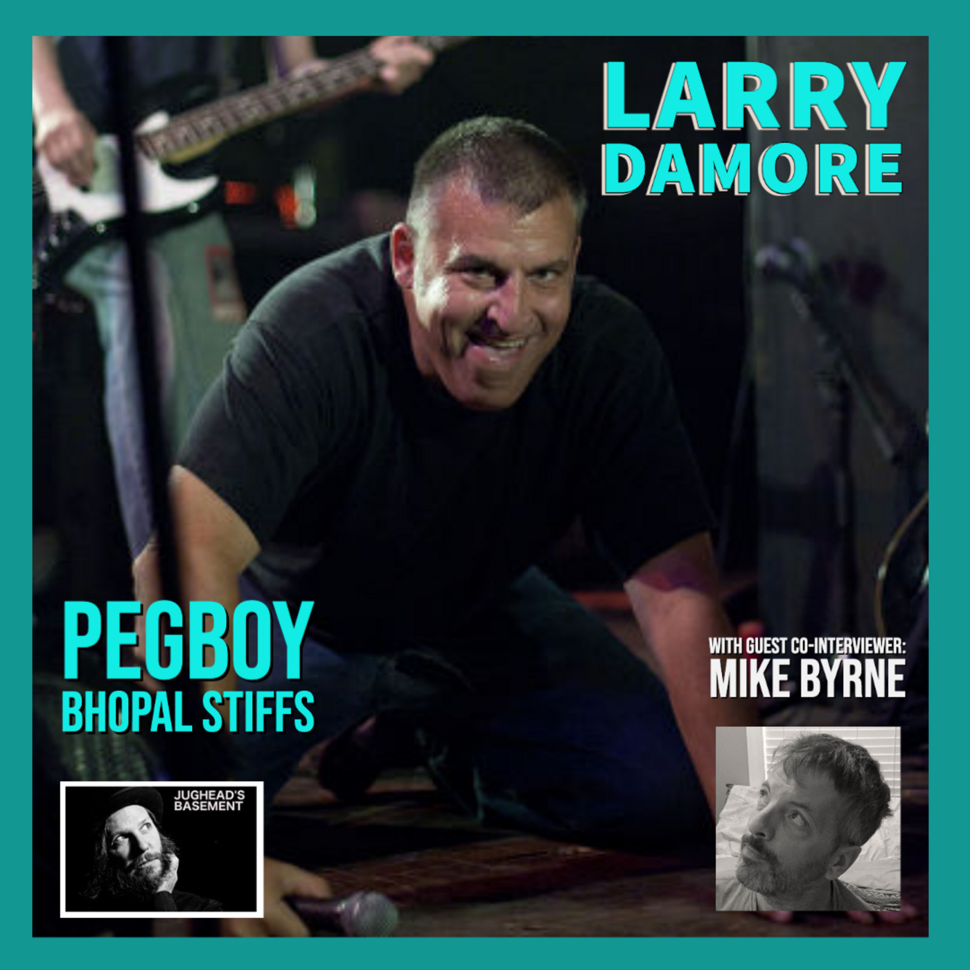 Episode 140: Episode 140: Larry Damore of Pegboy and Bhopal Stiffs on LoFi Interviews with HiFi Guests