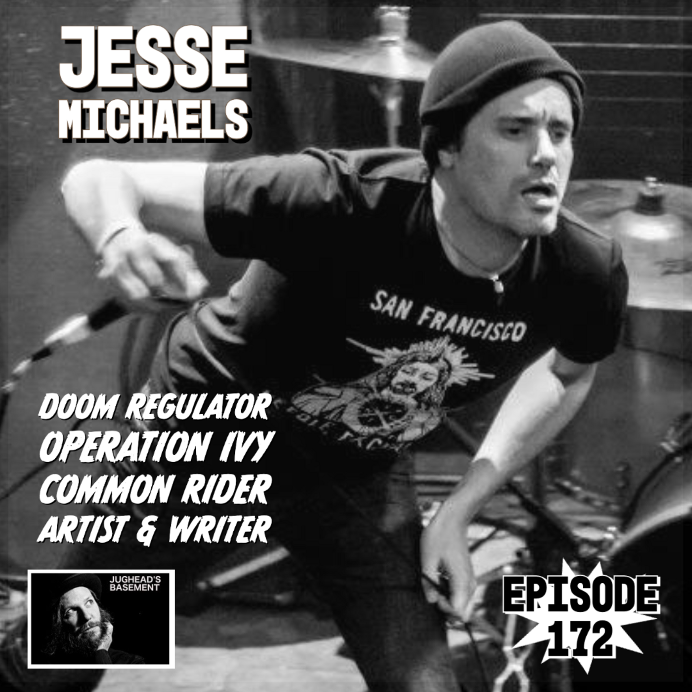 Episode 172: Episode 172: Jesse Michaels of Doom Regulator, Common Rider, Last Wave Rockers, Novelist and Artist on LoFi Interviews with HiFi Guests