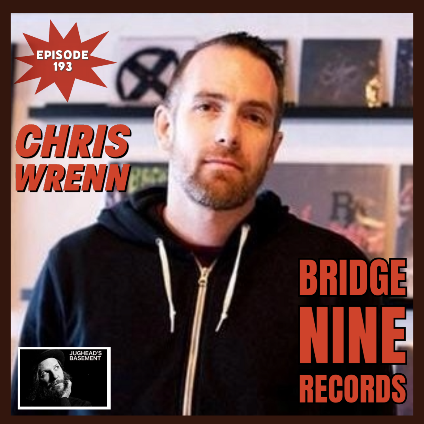 Episode 193: Episode 193: Chris Wrenn of Bridge Nine Records and Sully's Brand on LoFi Interviews with HiFi Guests