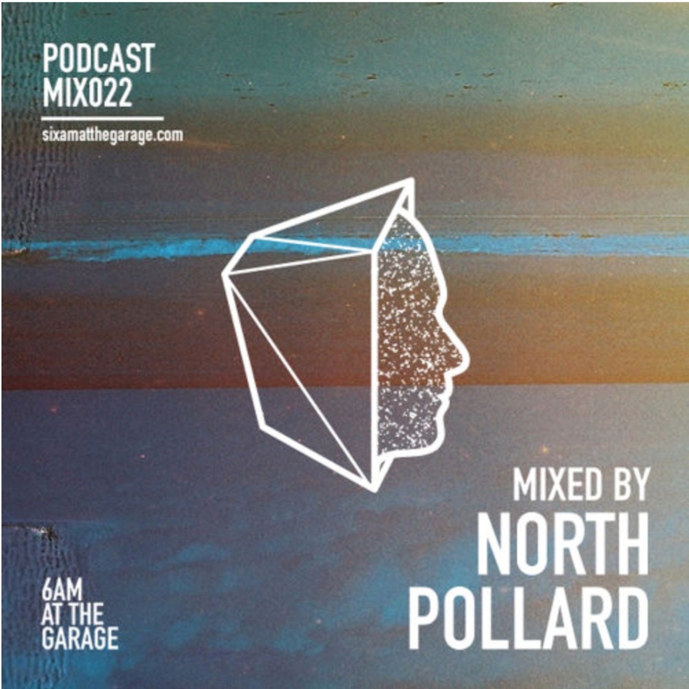 6AM MIX022: North Pollard