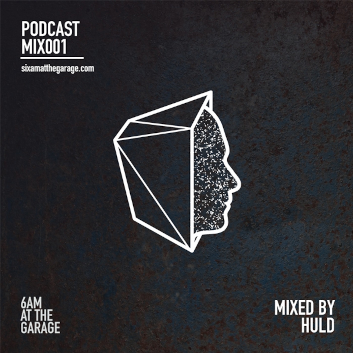 6AM MIX001: HULD