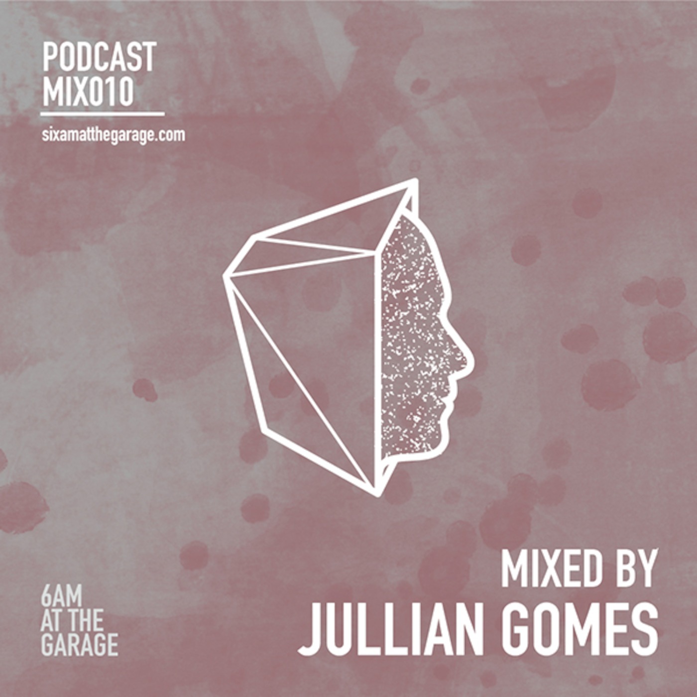 6AM MIX010: Jullian Gomes