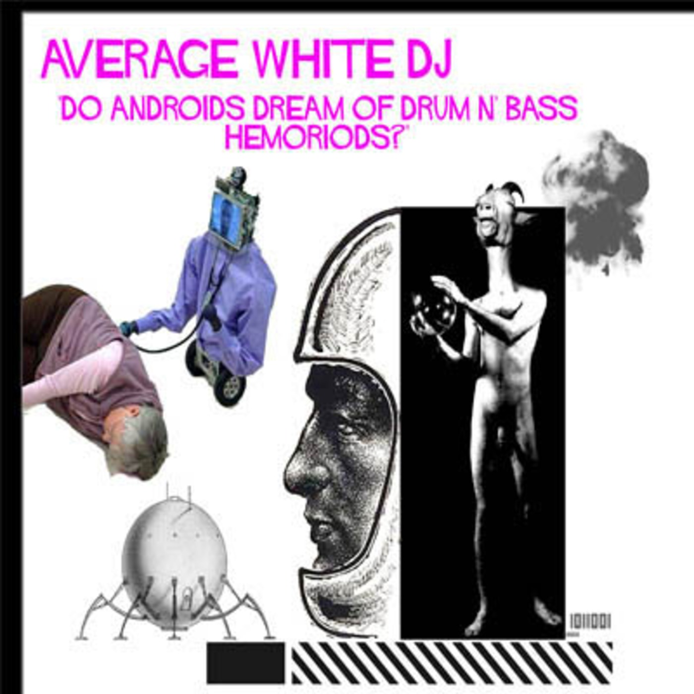 ADDJ presents: Average White DJ - Do Androids Dream of Drum n Bass Hemoriods?