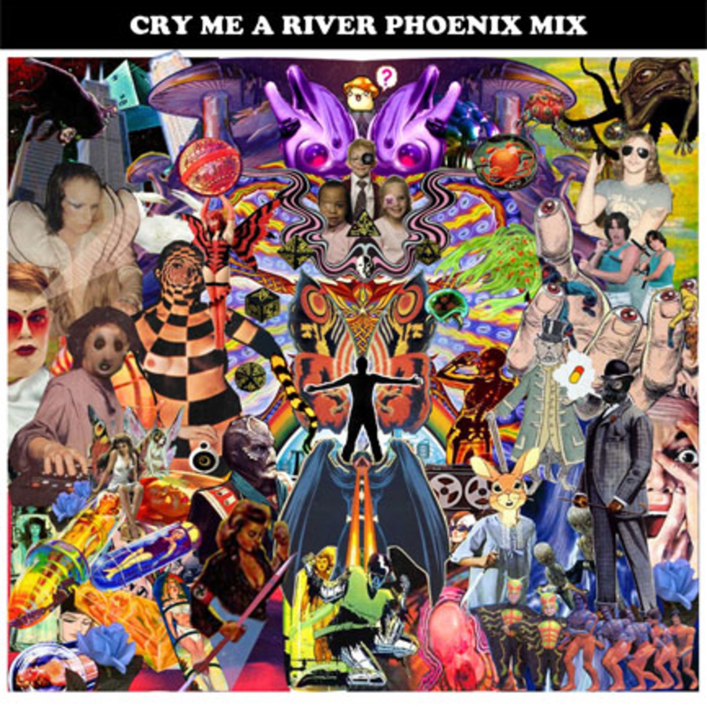 Cry Me A River Phoenix - Mix