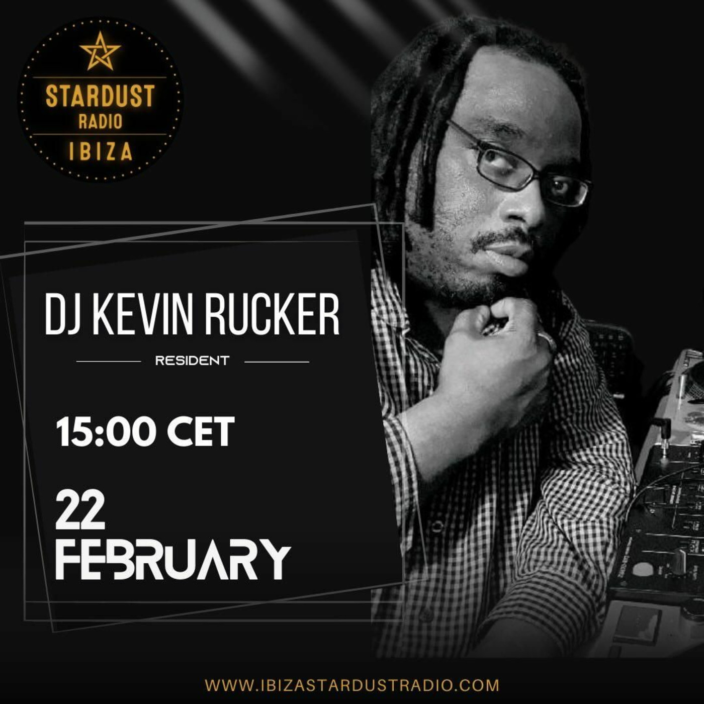 Episode 389: DJ Kevin Rucker: Ibiza Stardust Radio-02/22/2025