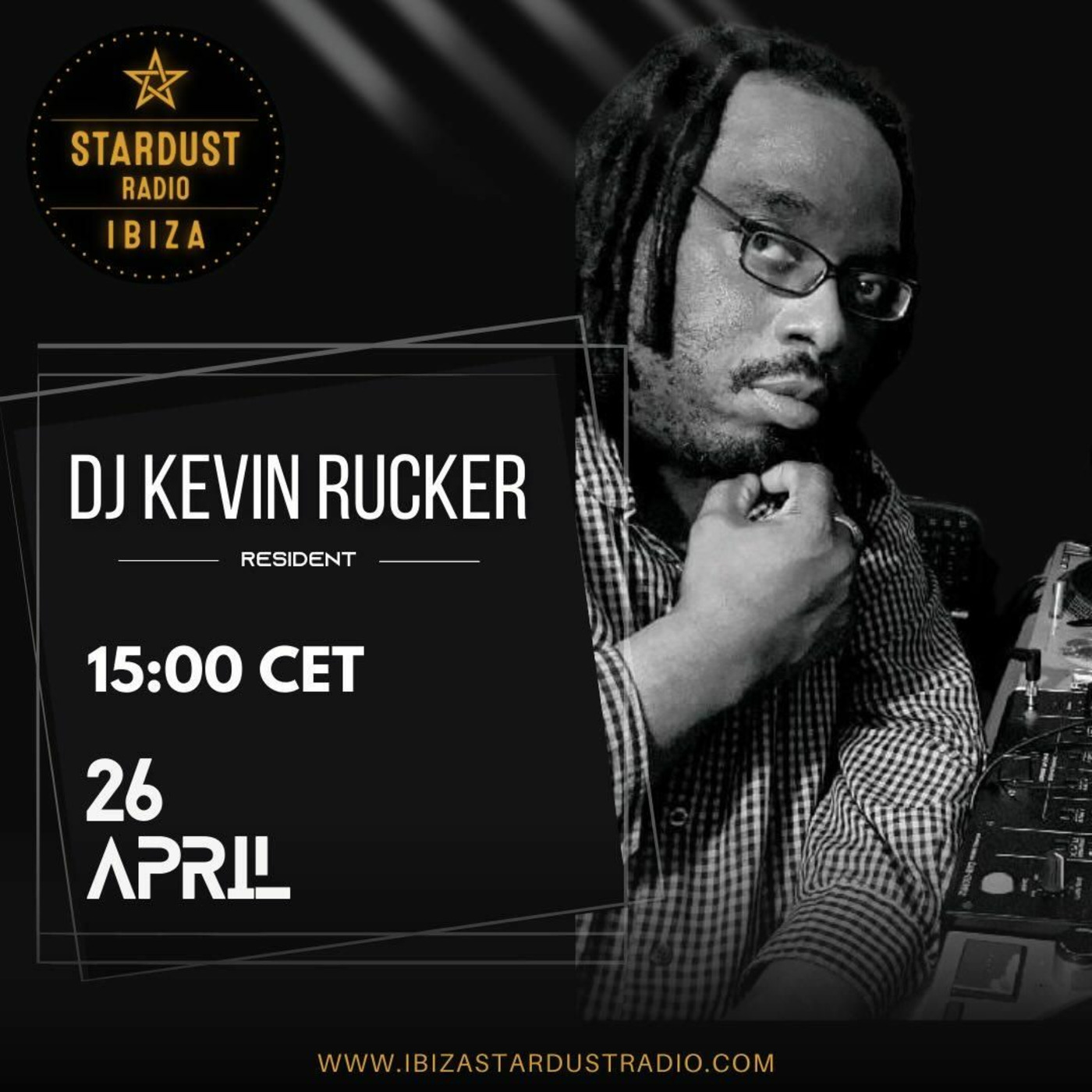 Episode 410: DJ Kevin Rucker: Ibiza Stardust Radio-04/26/2025