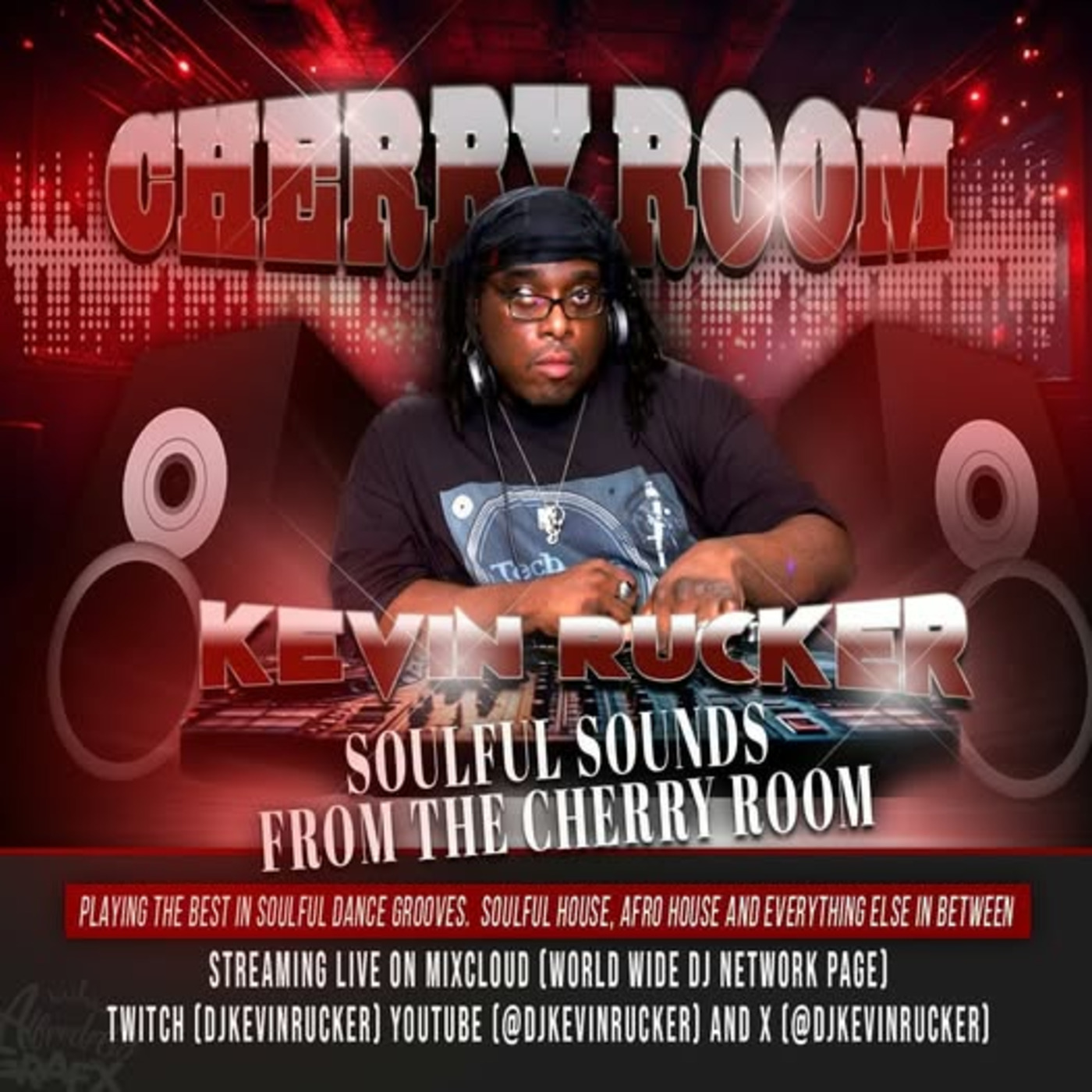 Episode 437: DJ Kevin Rucker: Soulful Sounds from the Cherry Room- 07-29-2025