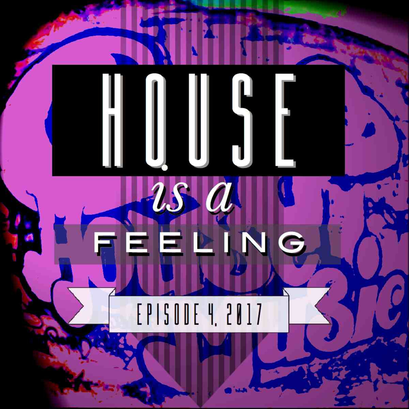 House Is A Feeling