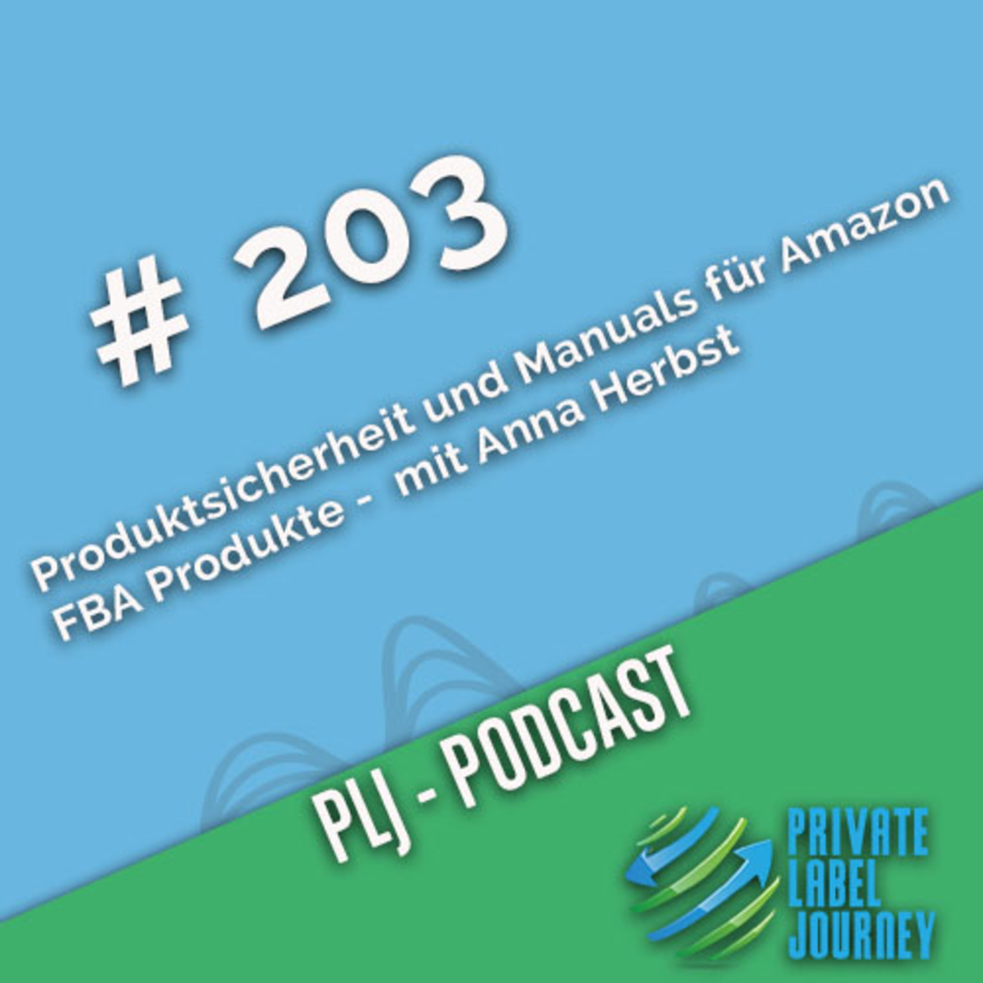 Produktsicherheit und Manuals für Amazon FBA Produkte - Podcast mit Anna Herbst
