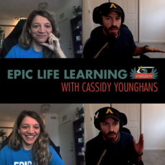 699: Cassidy Younghans - EPIC Life Learning