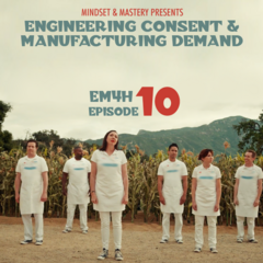 Engineering Consent and Manufacturing Demand (with Nathan Fraser)