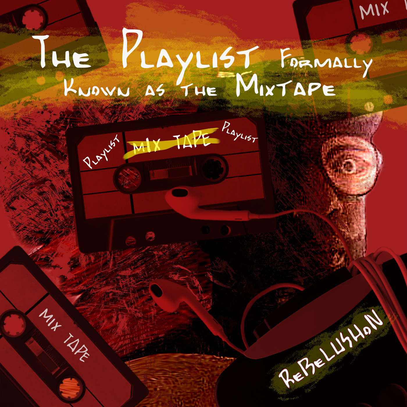 Episode 4 The Playlist formally known as the mix tape vol.1