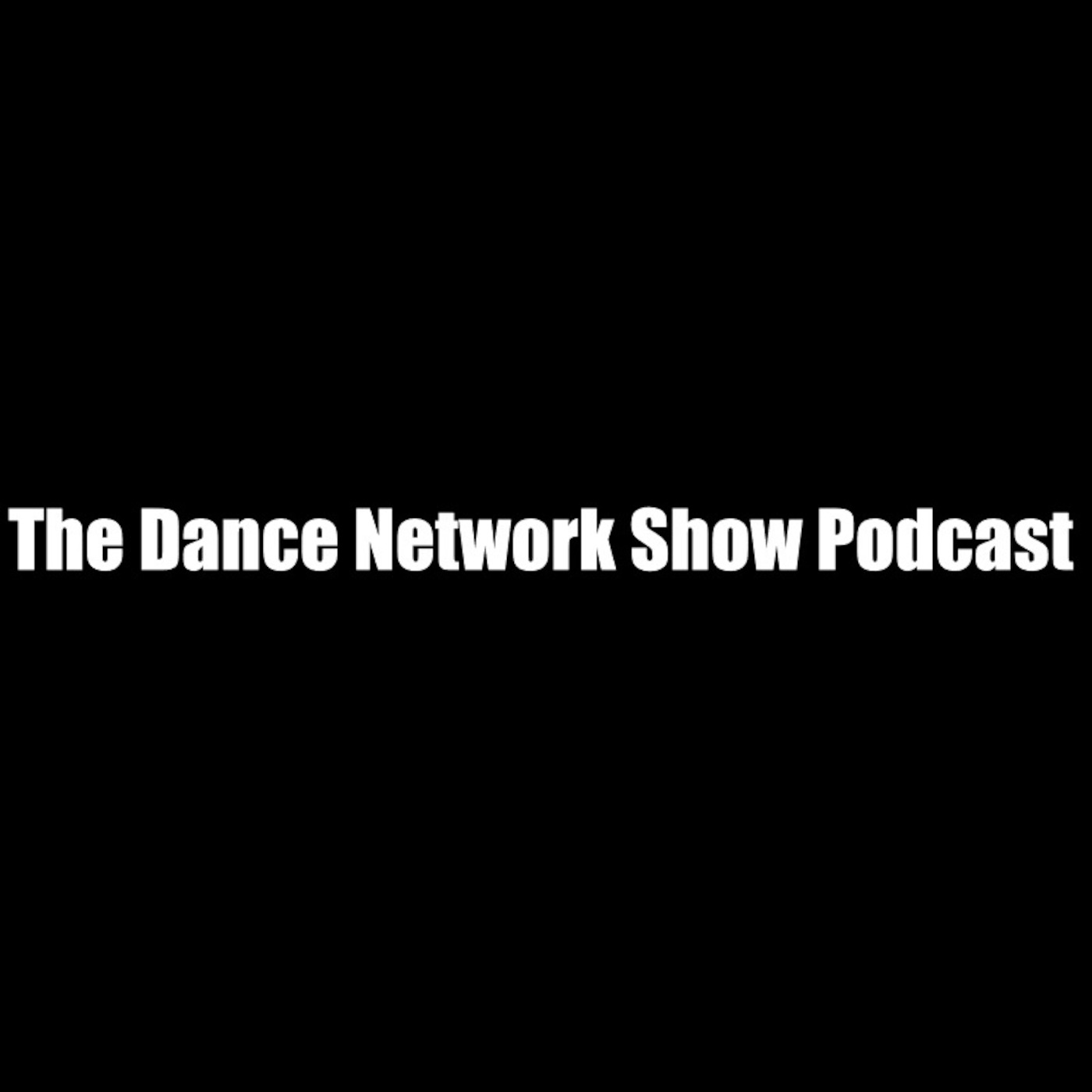 The Dance Network Show Podcast podcast artwork