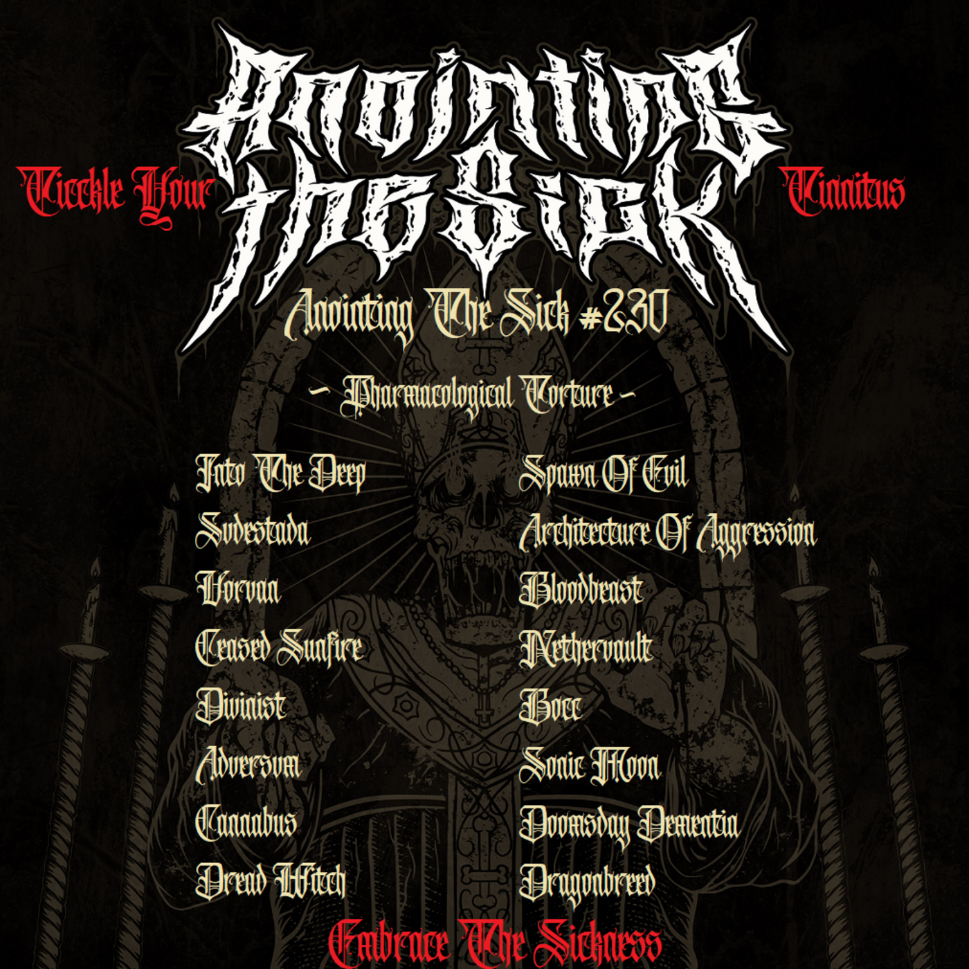 Episode 247: ANOINTING THE SICK #230 ~ Pharmacological Torture