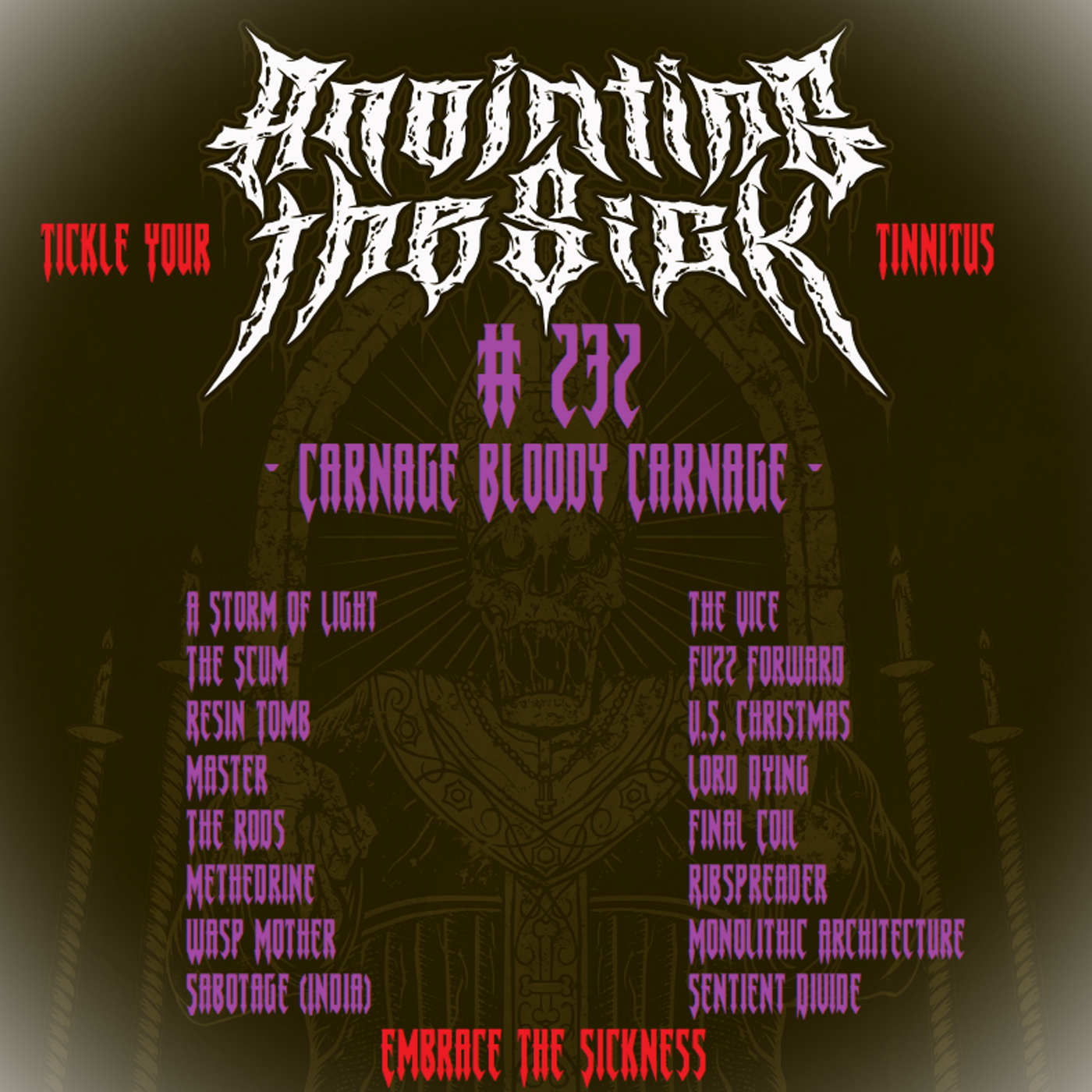 Episode 250: Anointing The Sick #232 ~ Carnage Bloody Carnage