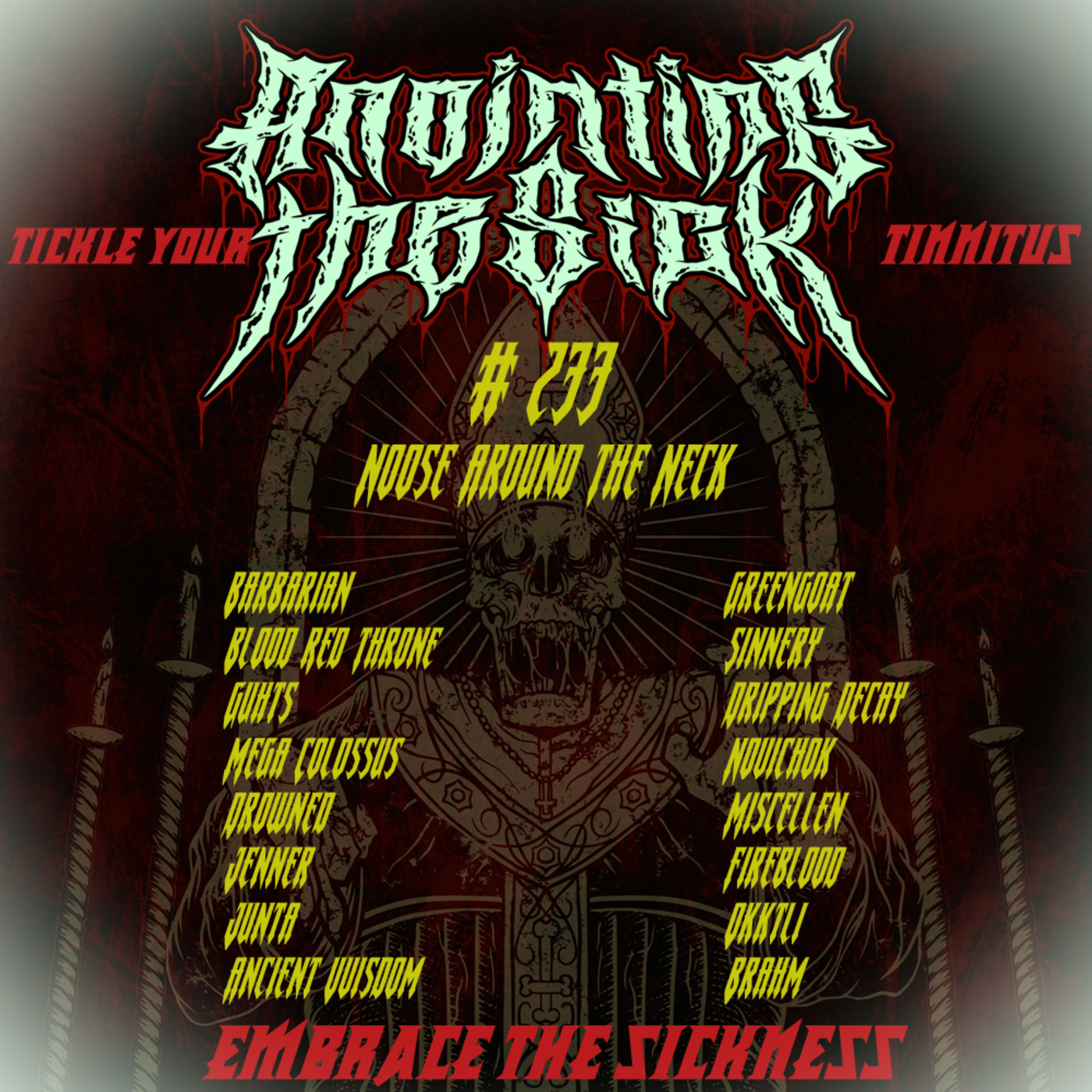 Episode 251: ANOINTING THE SICK #233 ~ Noose Around The Neck