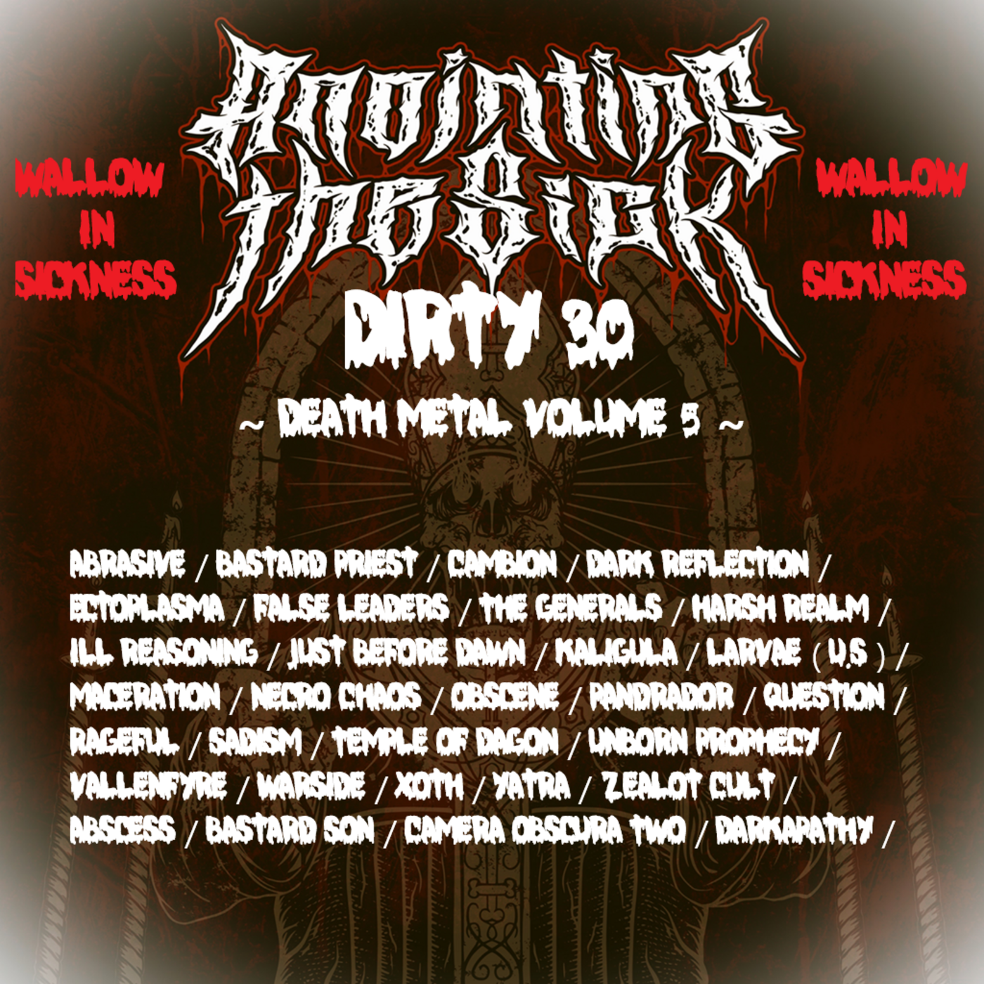 Episode 272: ANOINTING THE SICK DIRTY 30 ~ Death Metal Volume 5