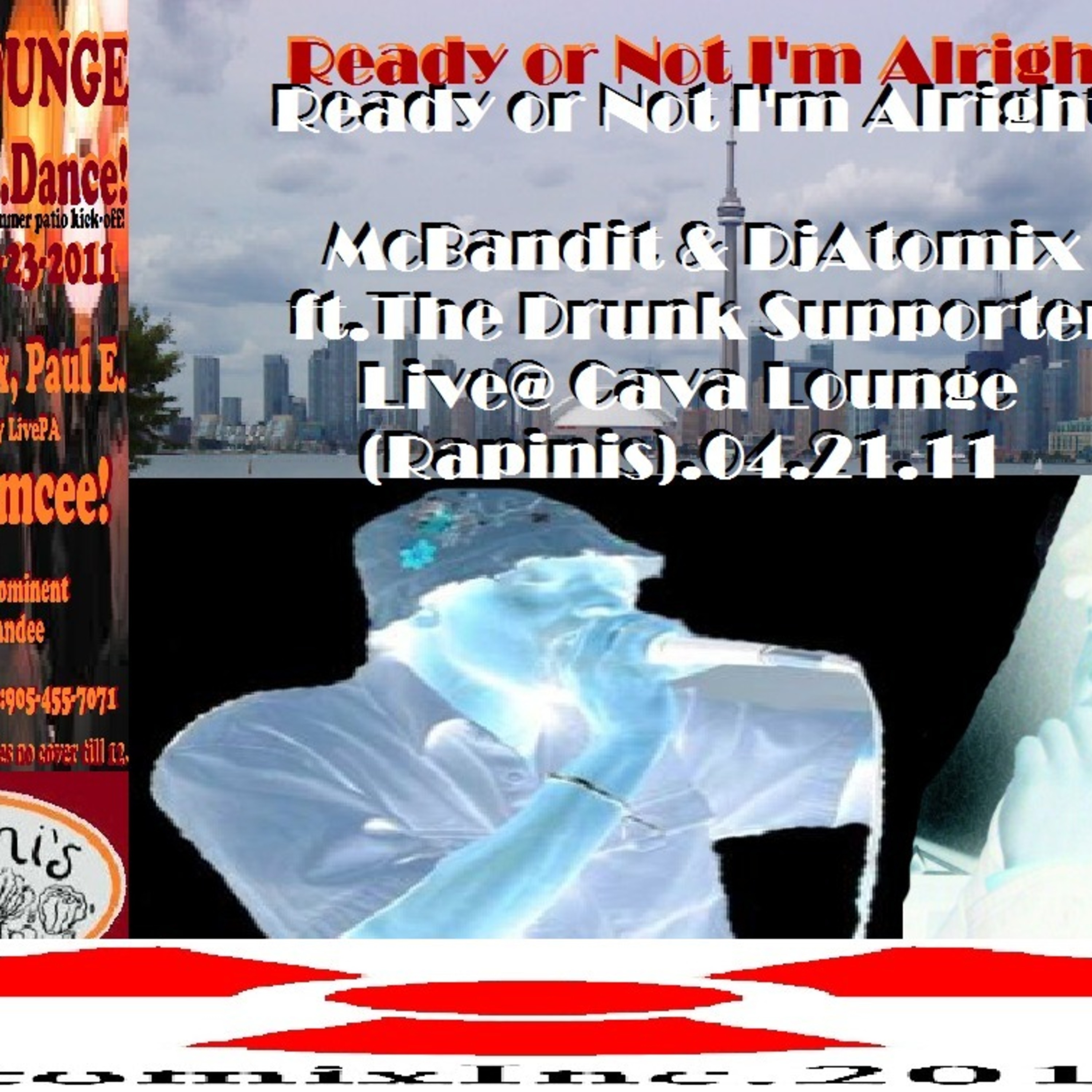 Ready or Not I'm Alright - McBandit & Dj Atomix ft.TheDrunkSupporter Live @ CavaLounge (Rapinis)
