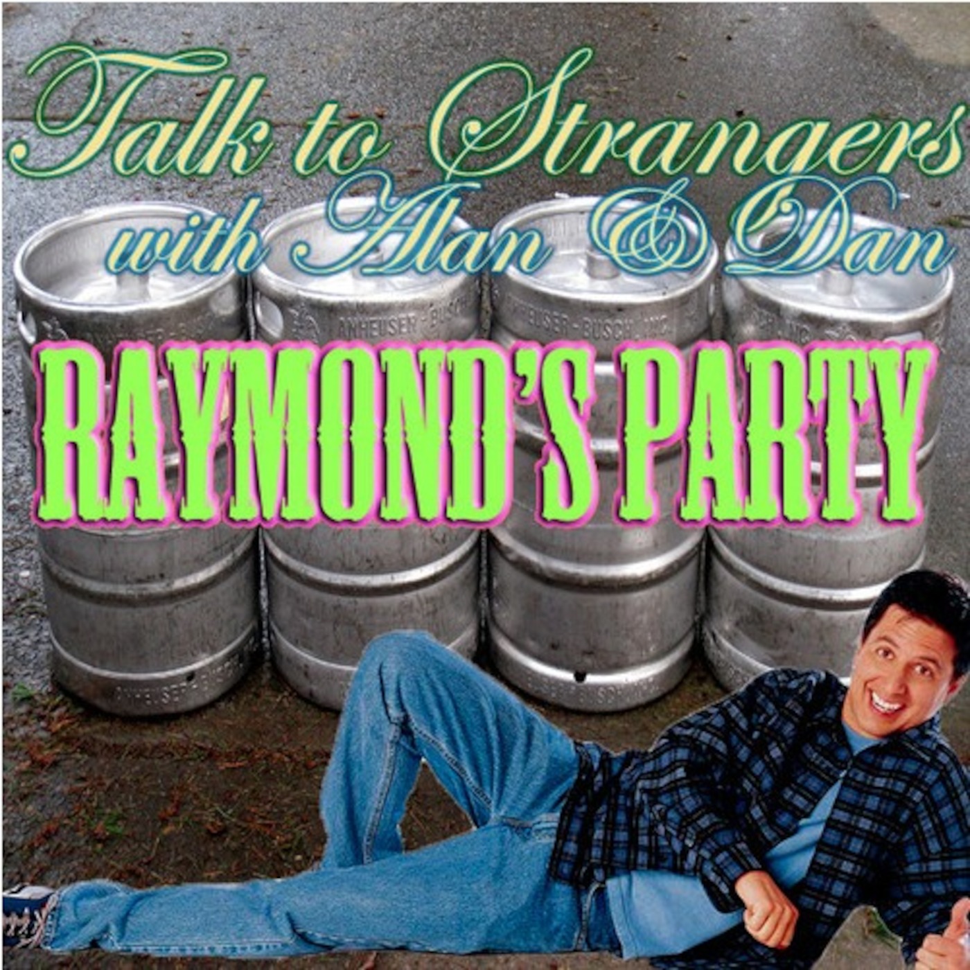 Talk to Strangers with Alan & Dan