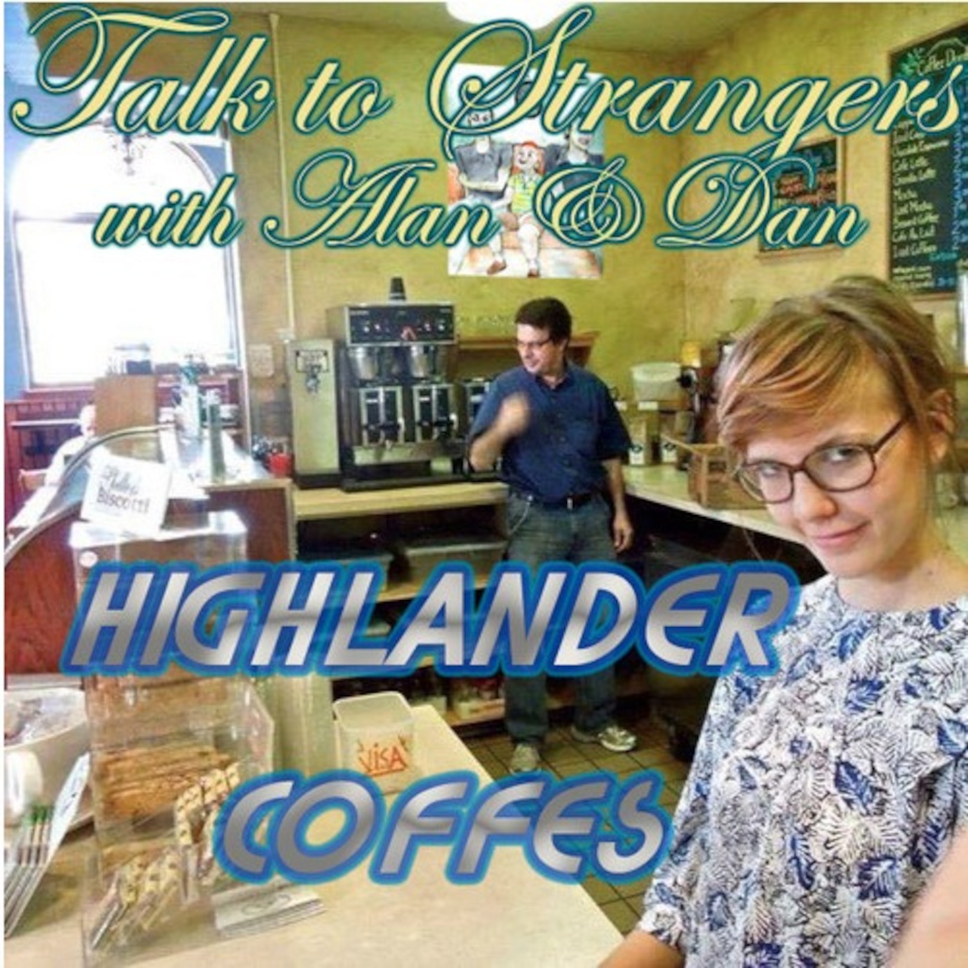 Talk to Strangers with Alan & Dan