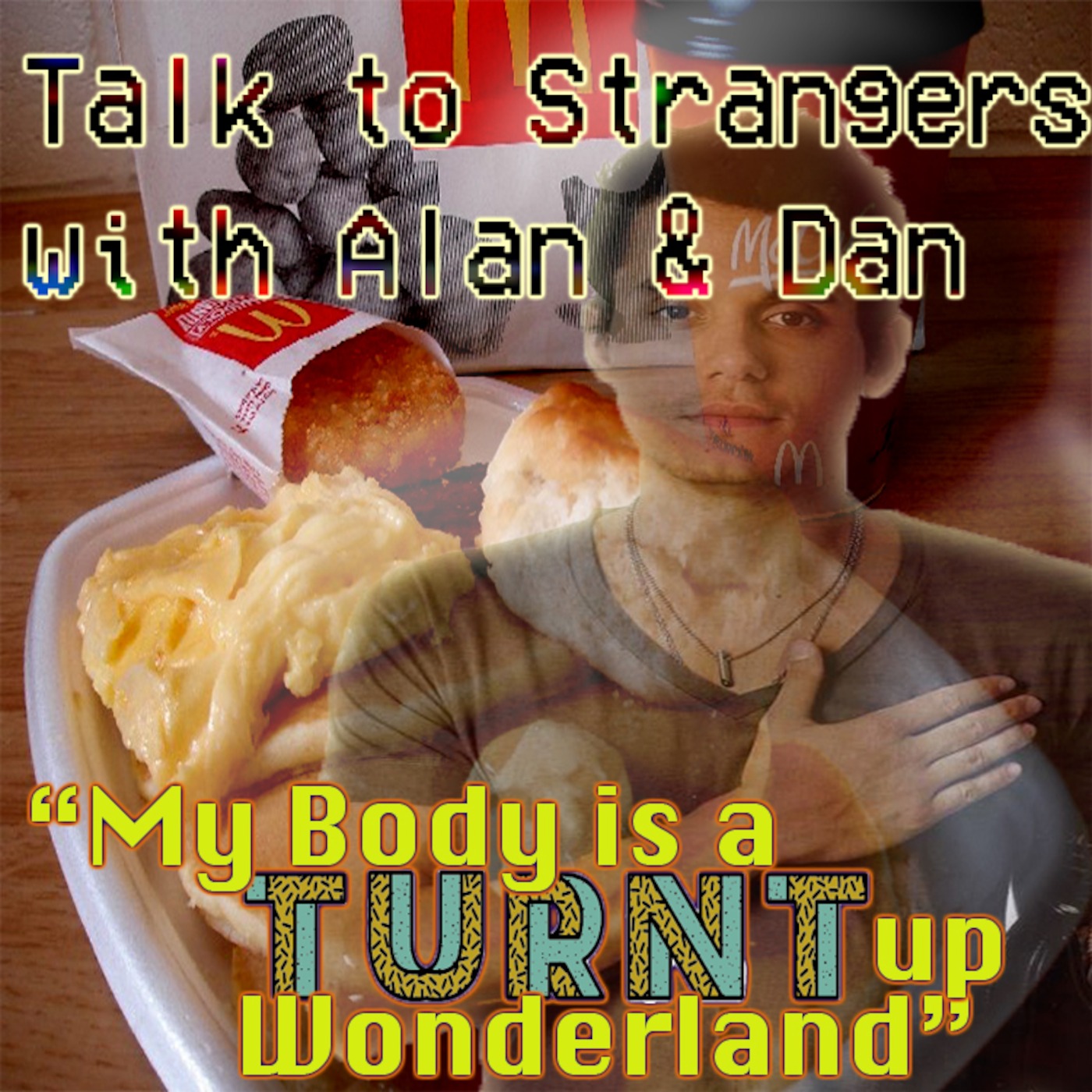 Talk to Strangers with Alan & Dan