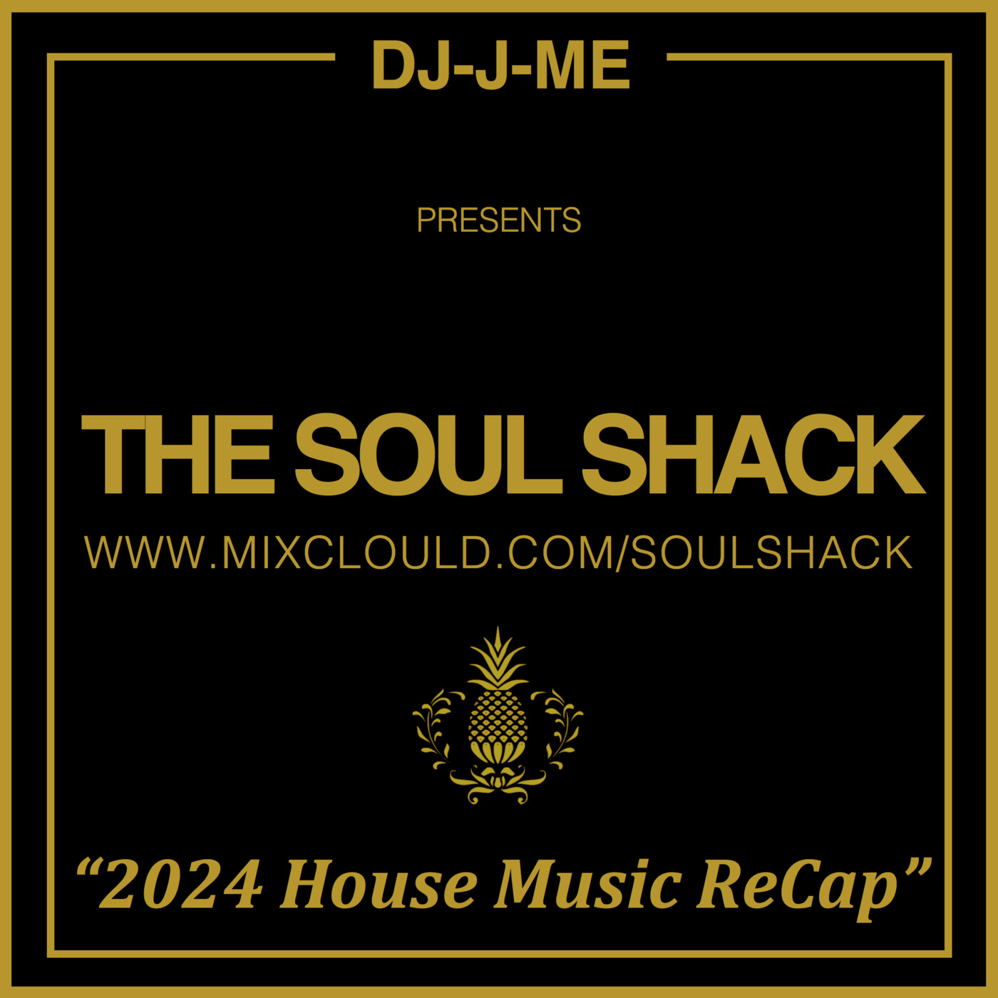 Episode 219: The Soul Shack (Jan 2025) aka "2024 House Music ReCap"