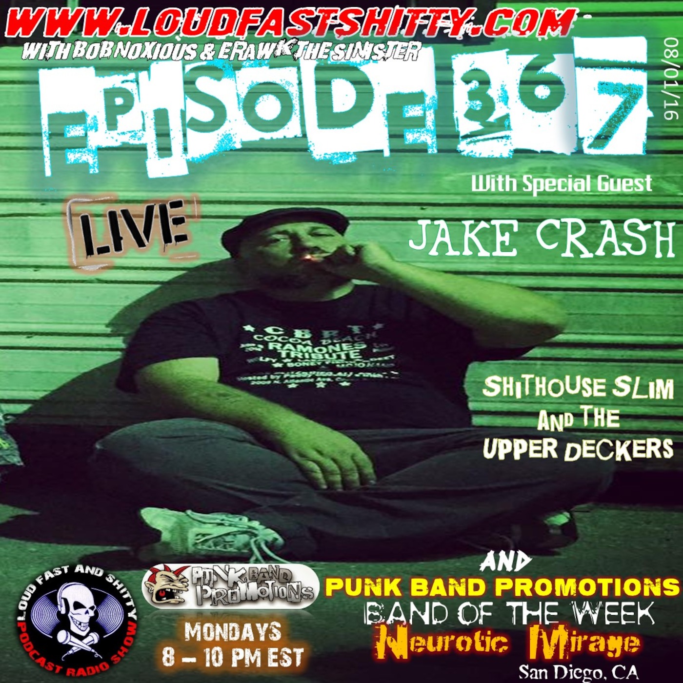 Episode 367 | Jake Crash and Neurotic Mirage | August 1, 2016