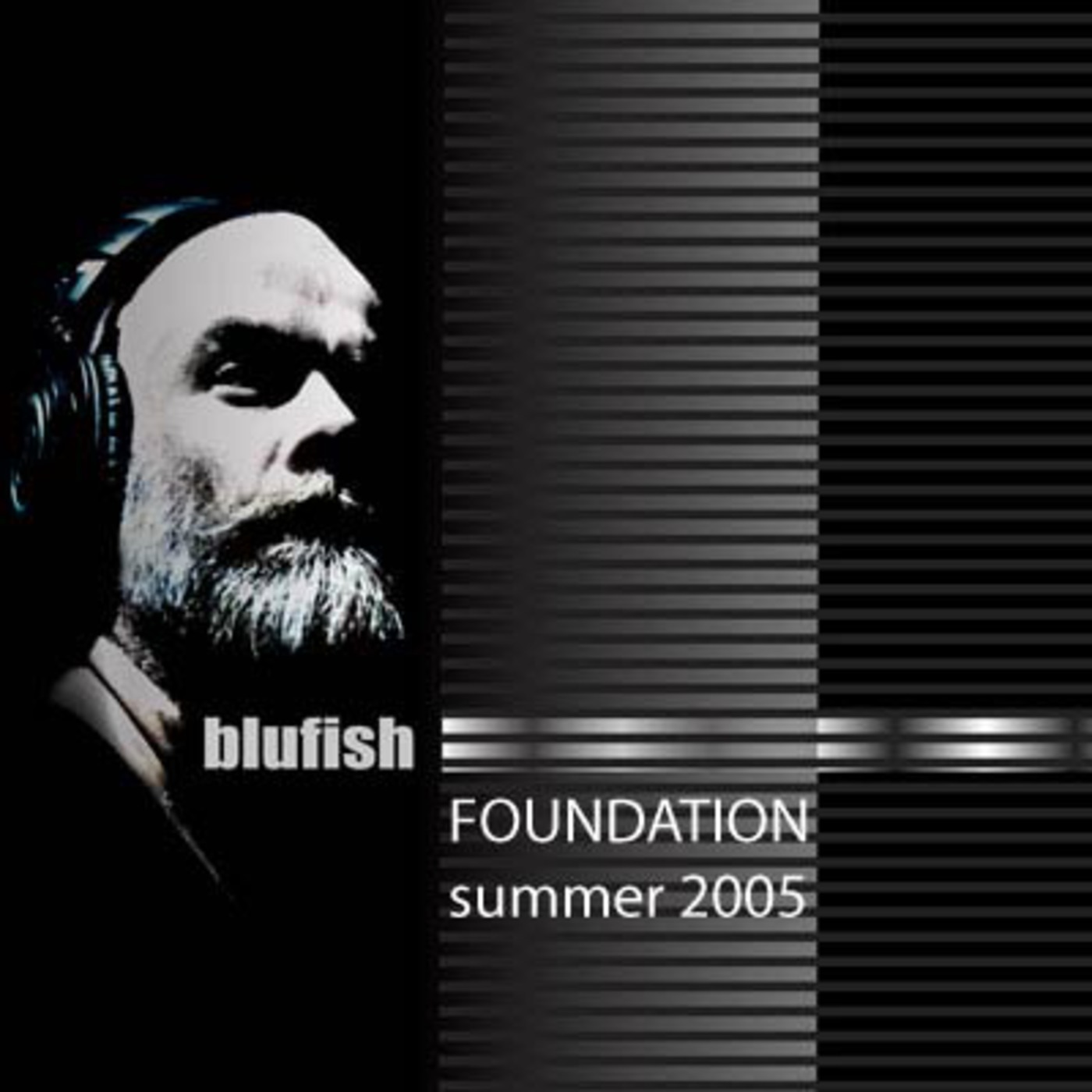 FUZE: FOUNDATION BluFish 2005