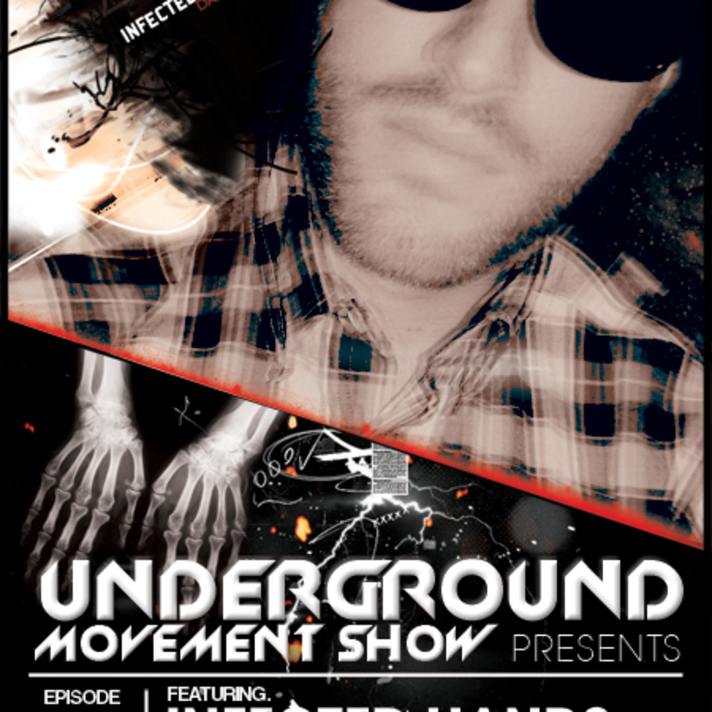 Underground Movement Show - Episode 51 - Infected Hands (Archived) episode artwork