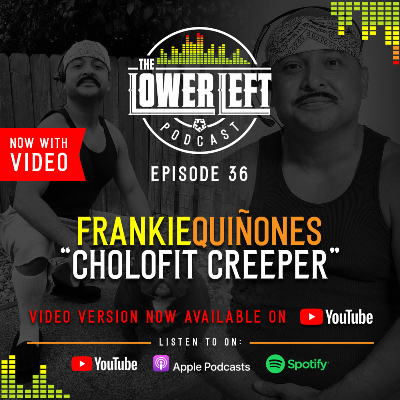 Episode 36: Comedian Frankie Quinones - The Lower Left Podcast