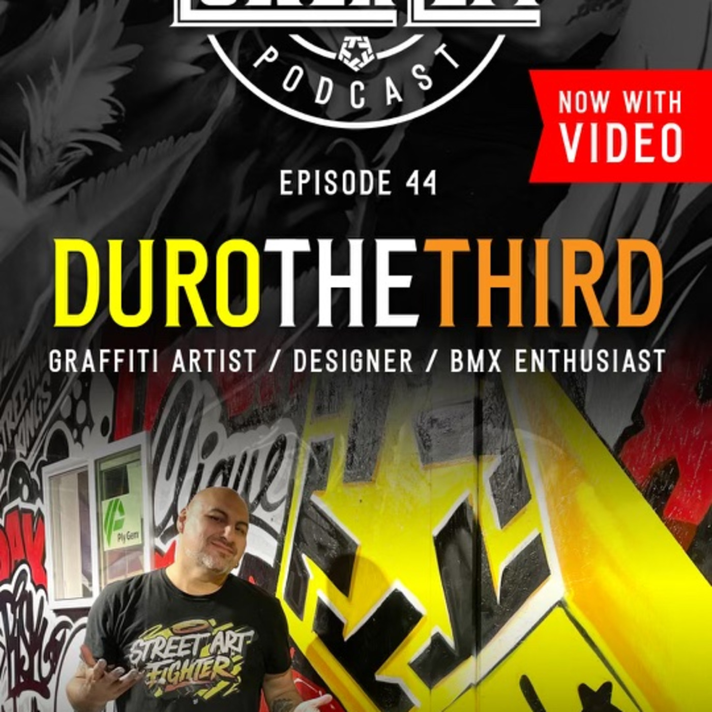 Episode 44: Graffiti Artist/Designer/BMX Enthusiast Duro The Third - The Lower Left Podcast