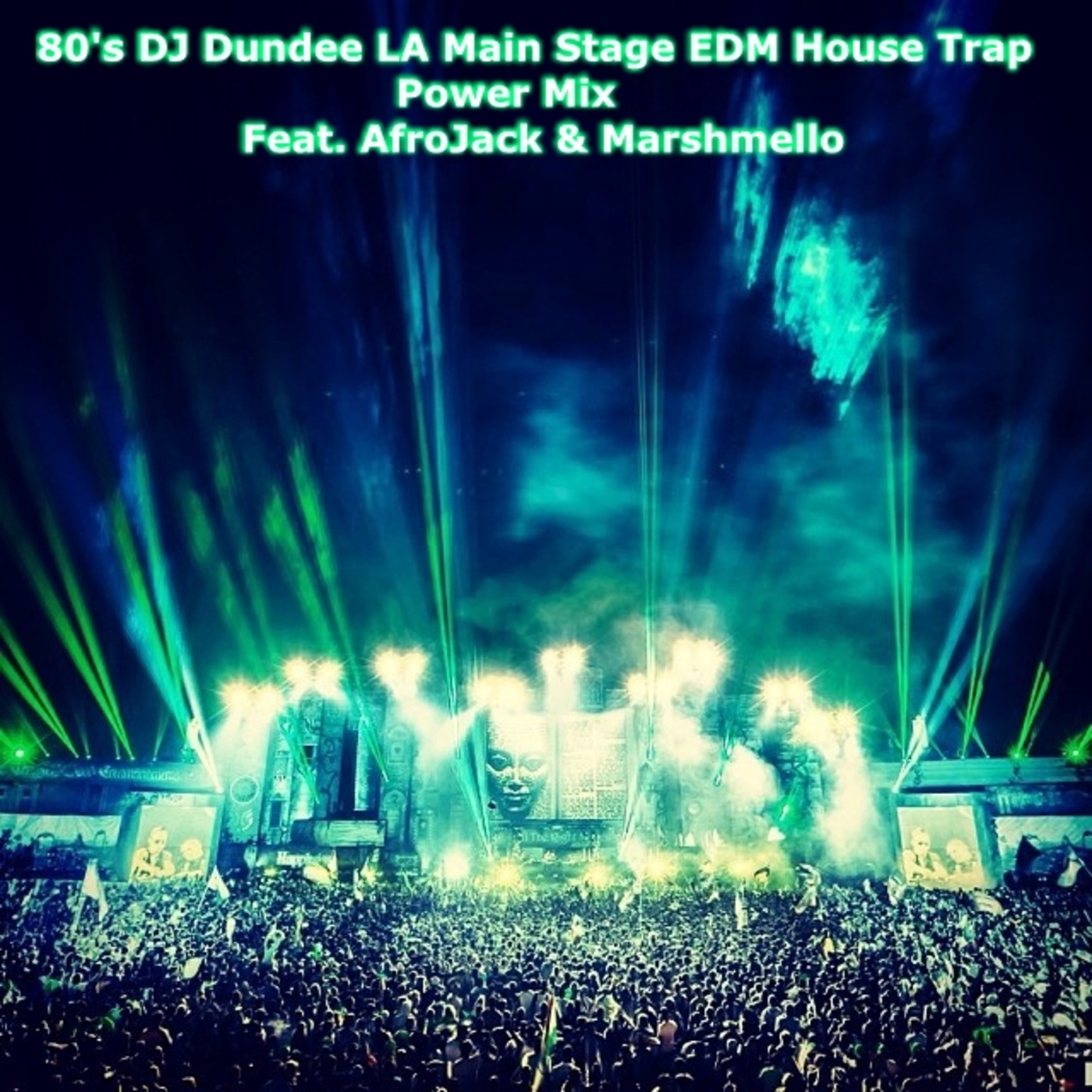 80's DJ Dundee LA Crushes Main Stage EDM House Trap Mix Feat. Afrojack Marshmello episode artwork