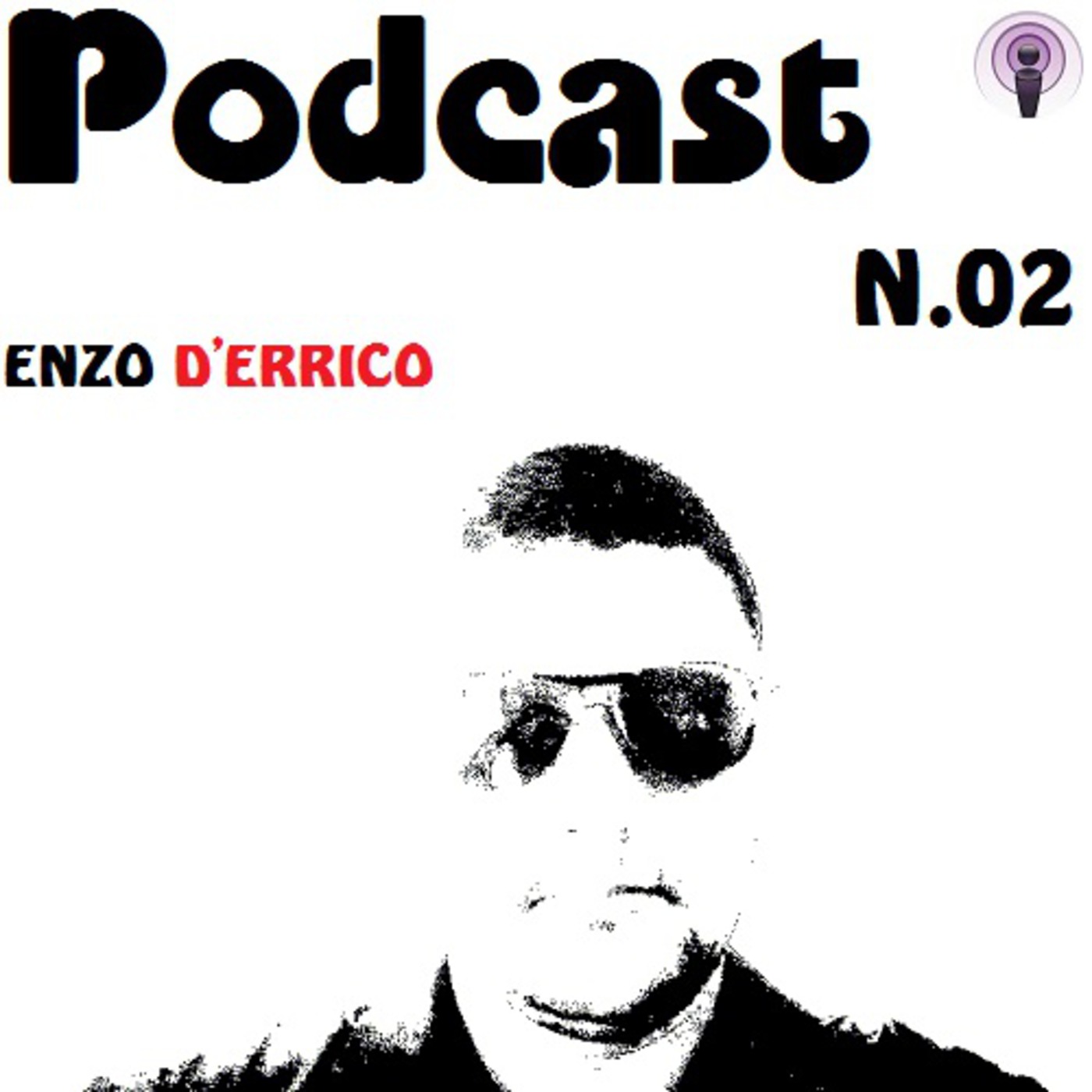 Enzo D'errico - PODCAST N.02