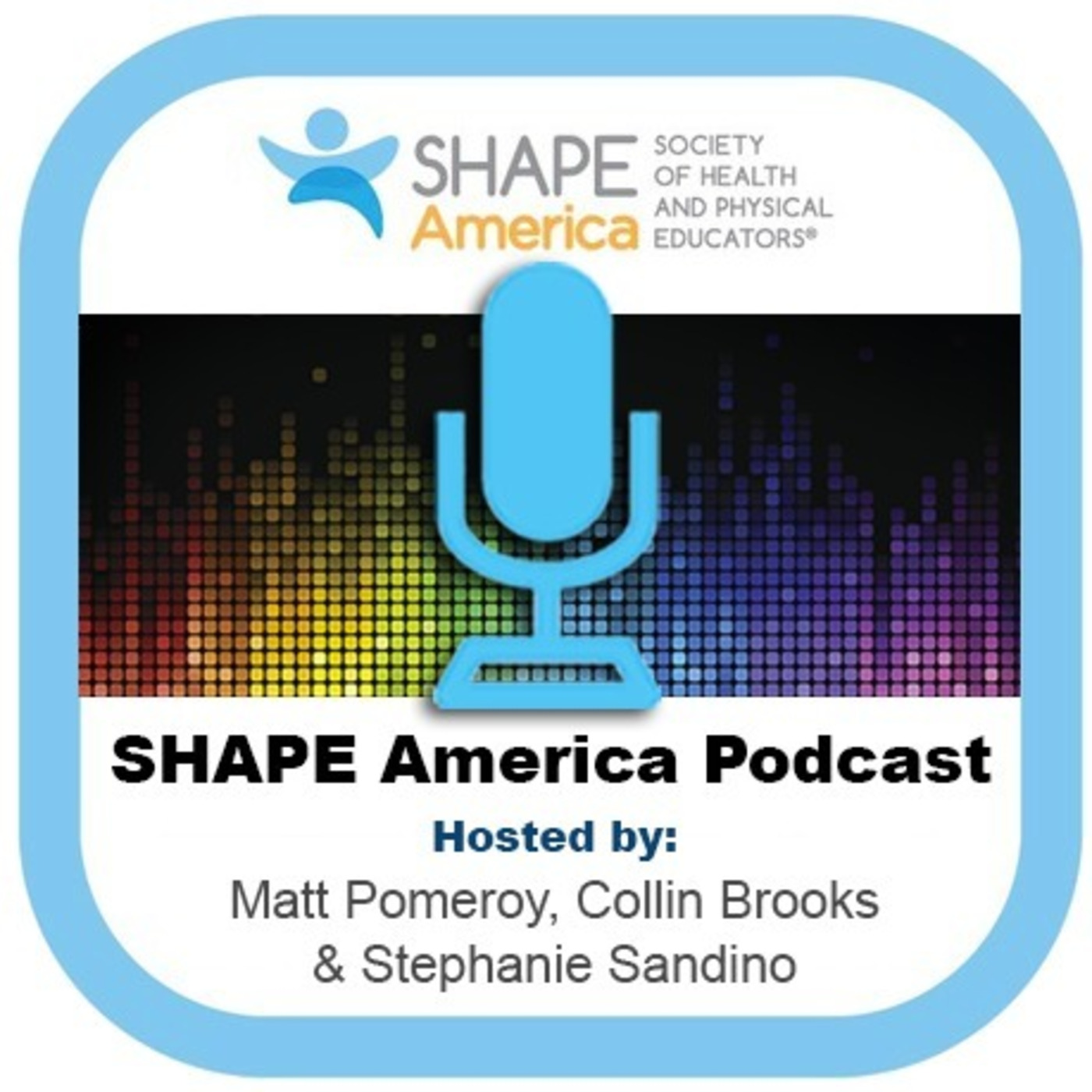 SHAPE America\'s Podcast - Professional Development for Health & Physical Education Teachers