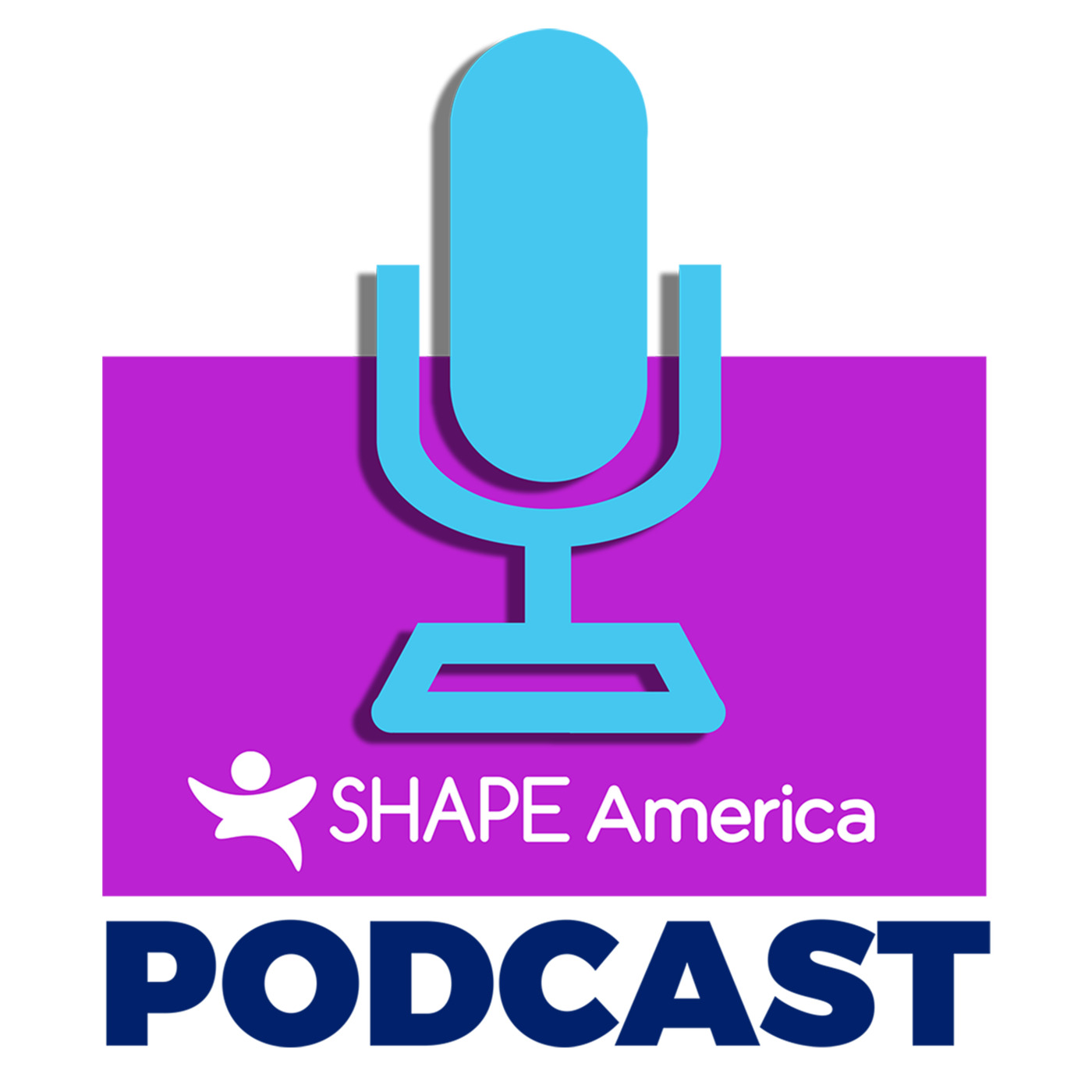 SHAPE America's Podcast - Professional Development for Health & Physical Education Teachers