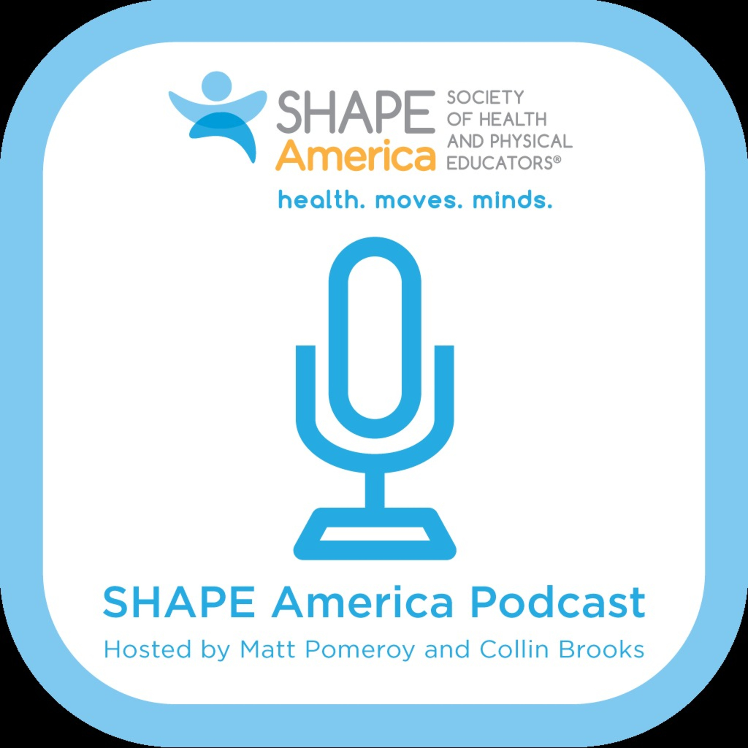 SHAPE America's Podcast Professional Development for Health