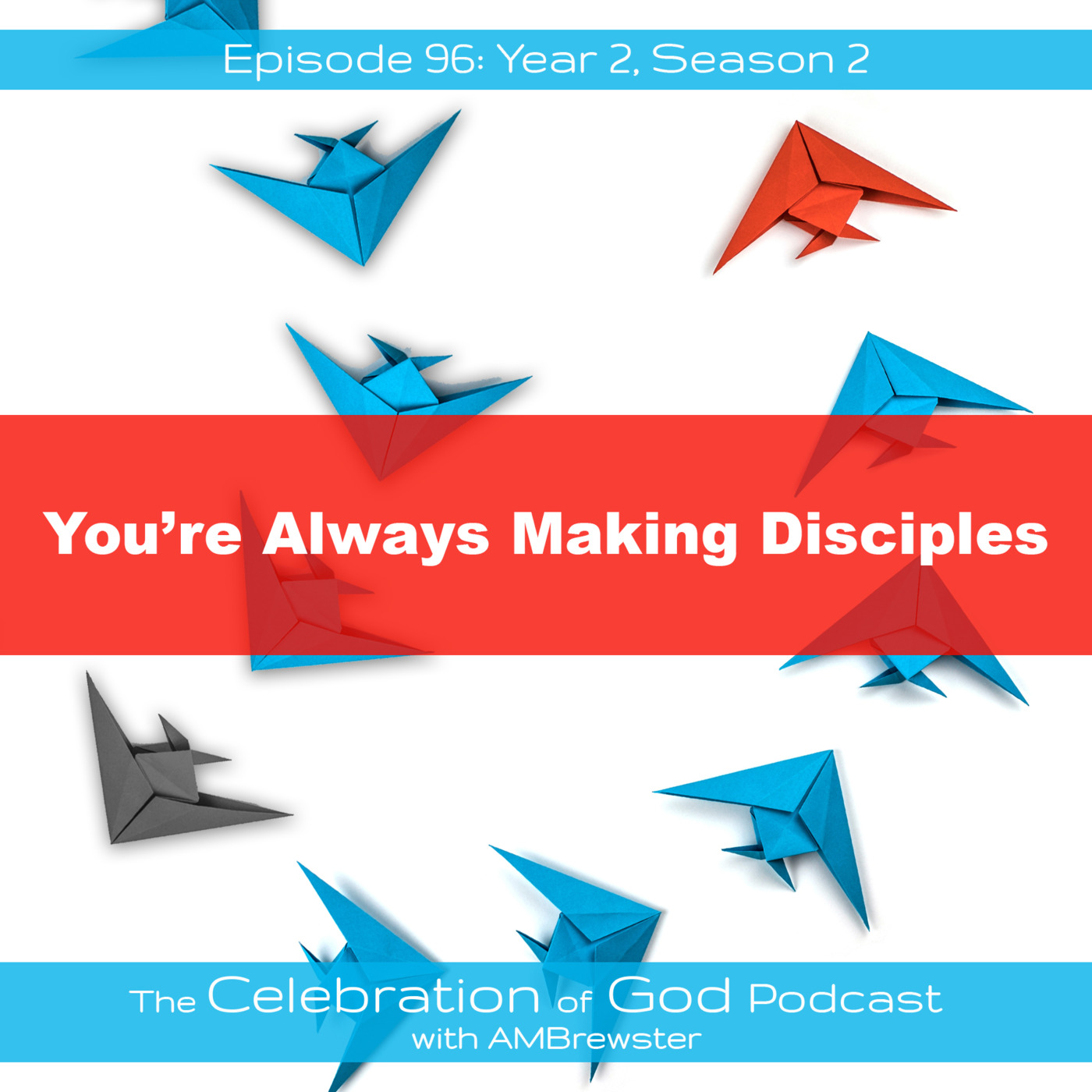 The Celebration of God