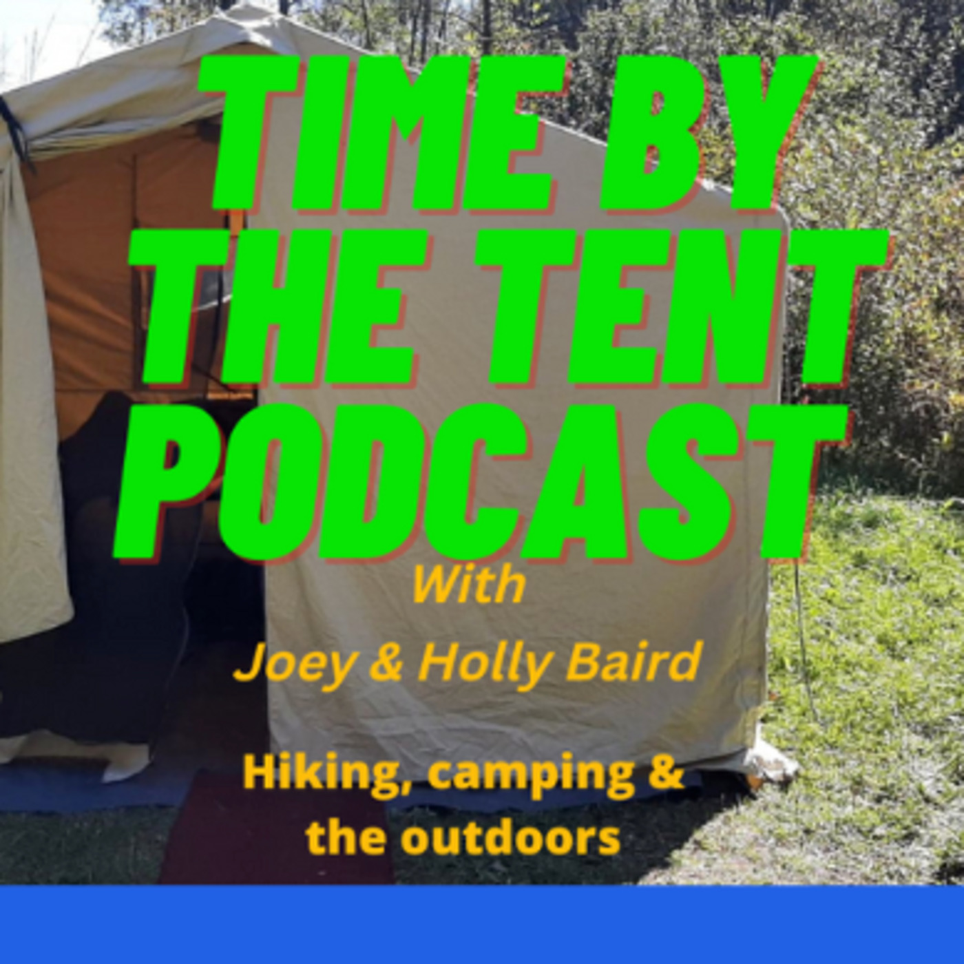Time By The Tent Podcast